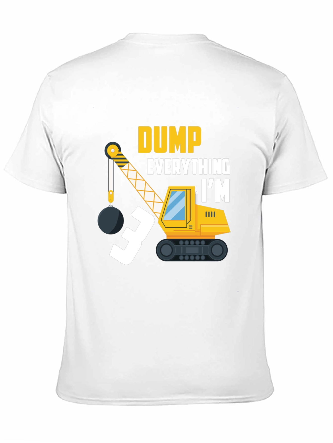 Dump Everything Im 3 T-Shirt