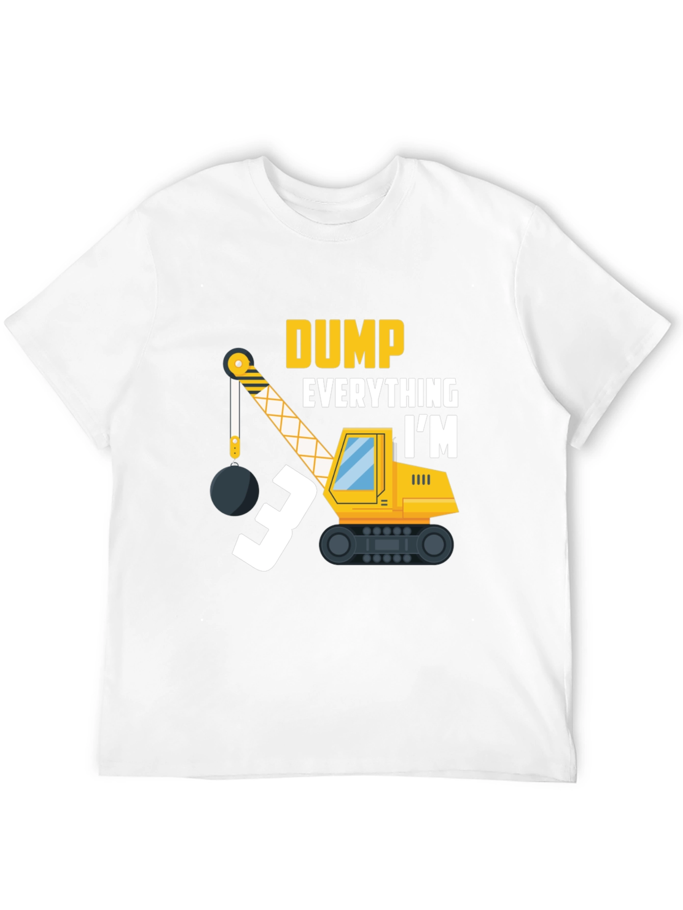 Dump Everything Im 3 T-Shirt