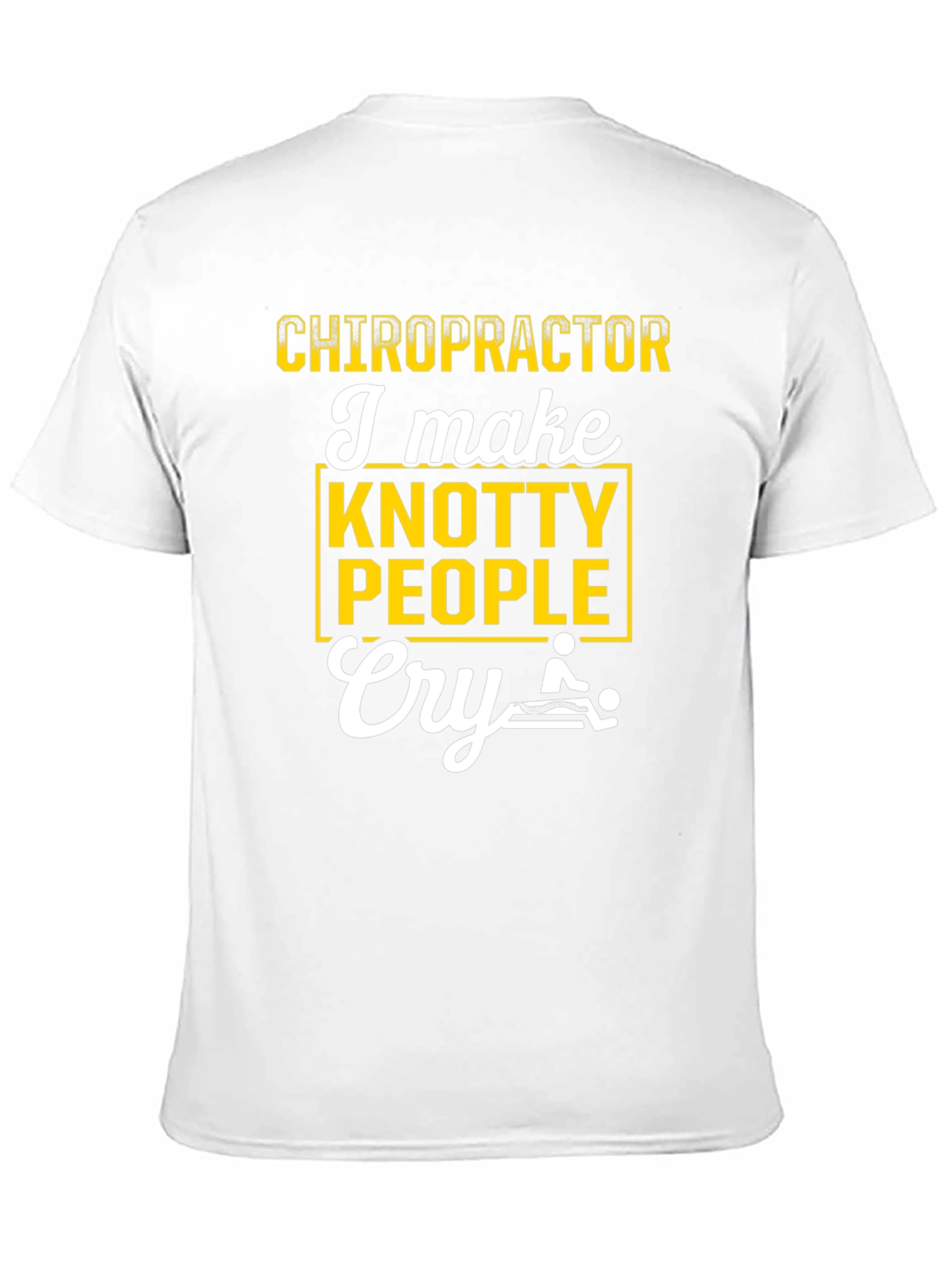 Chiropractor Knotty People Cry Graphic T-Shirt