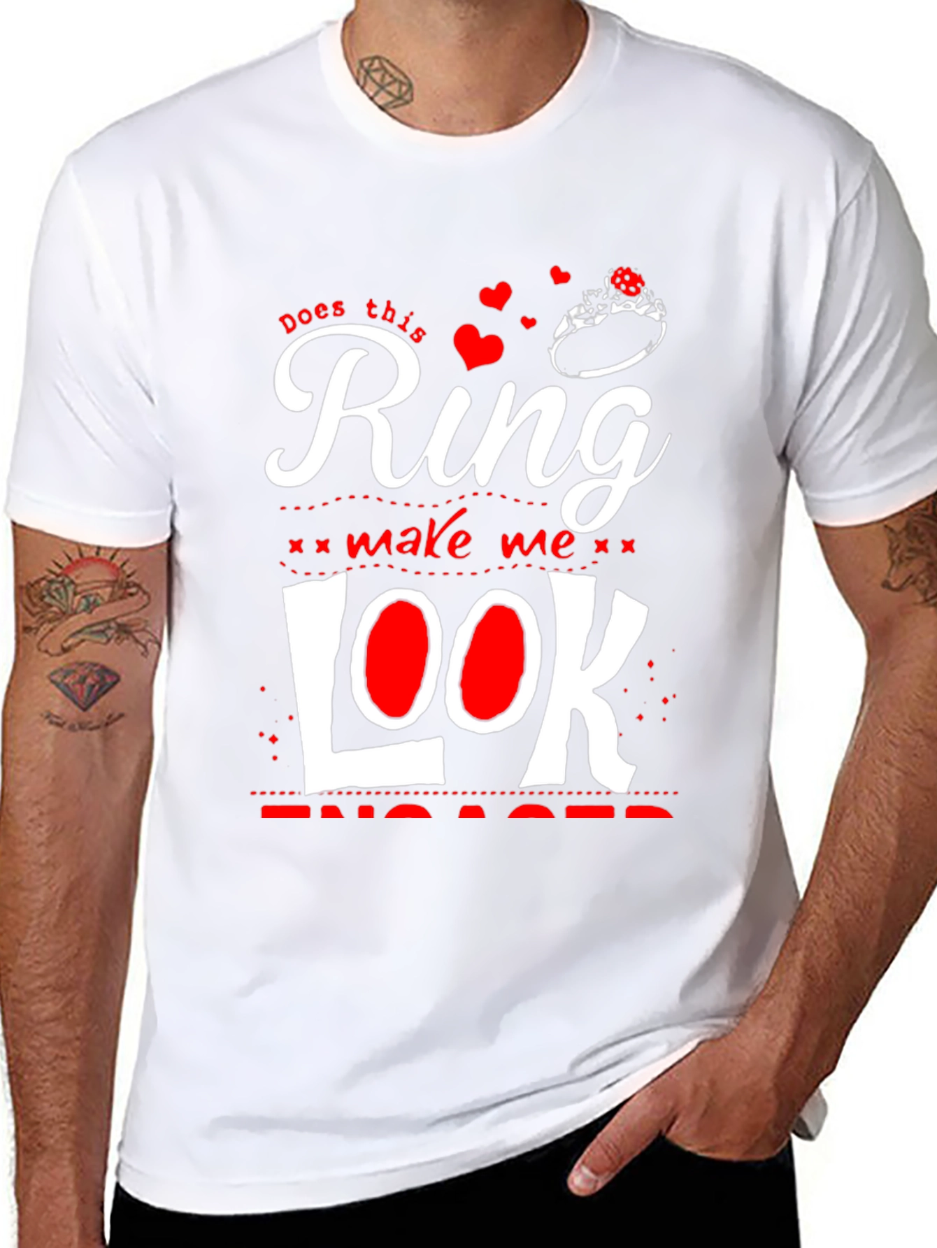 Does This Ring Make Me Look Engaged? T-Shirt