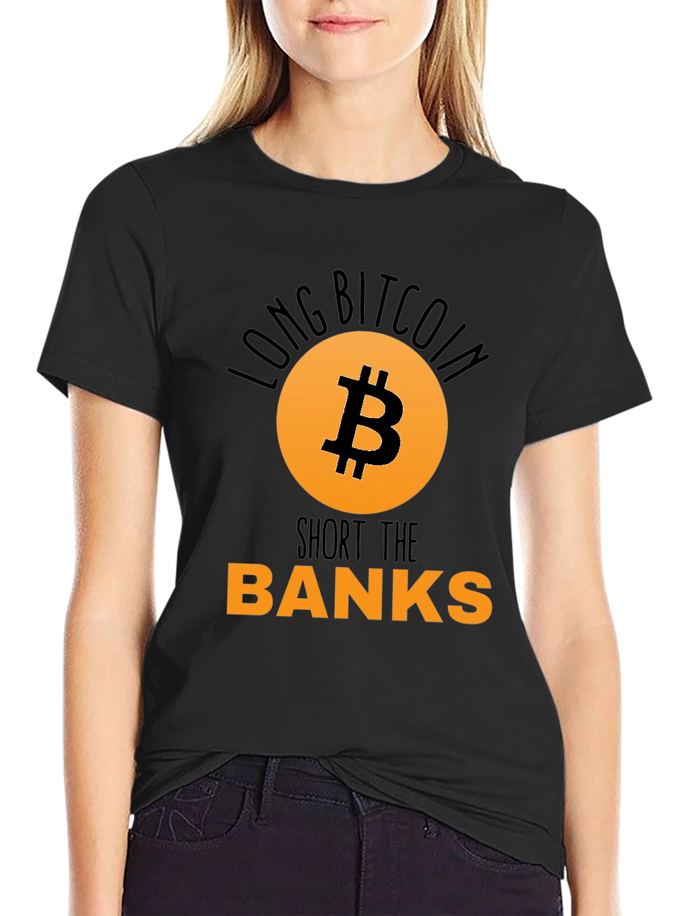 Long Bitcoin Short the Banks T-Shirt
