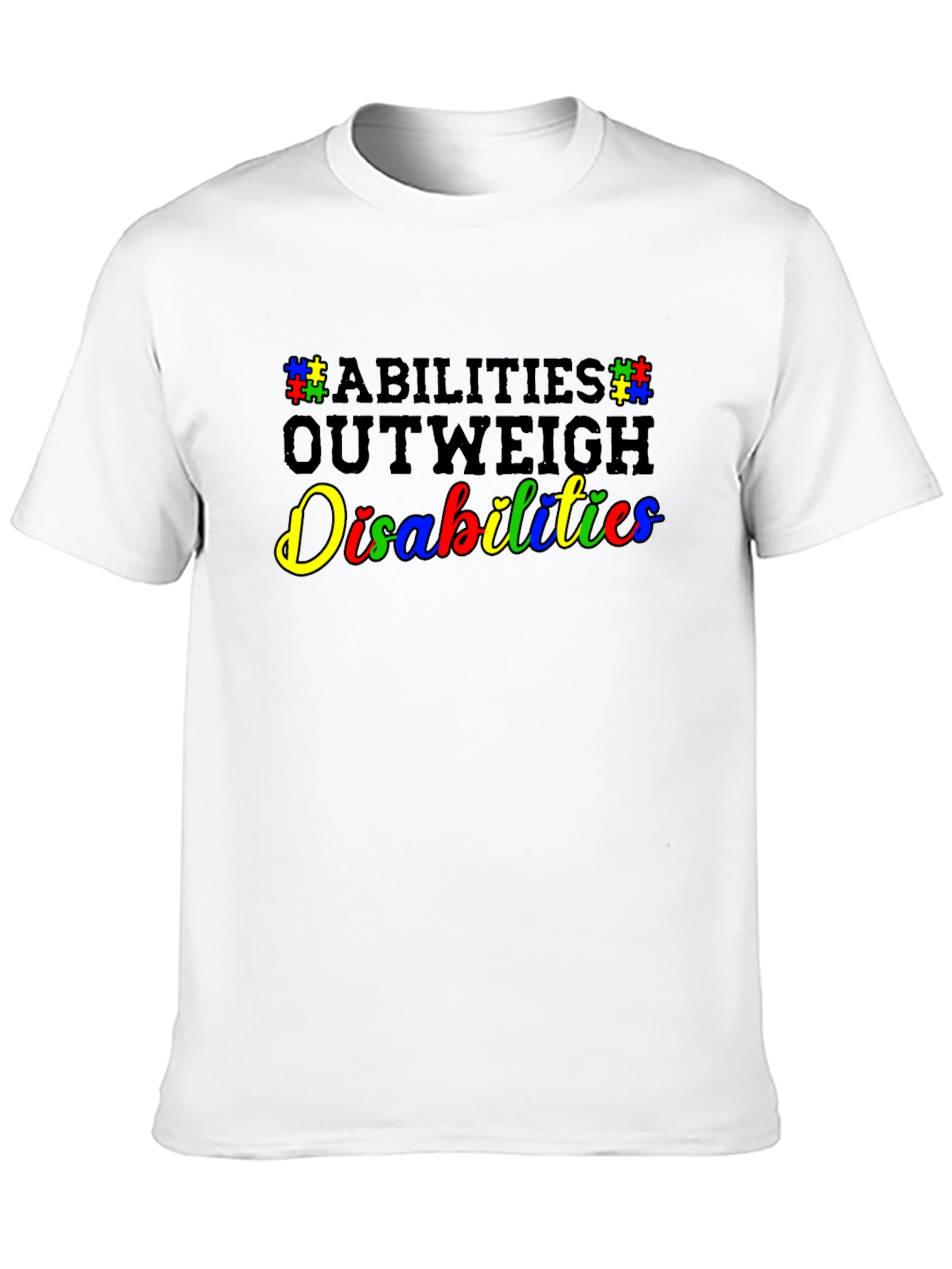 Abilities Outweigh Disabilities T-Shirt