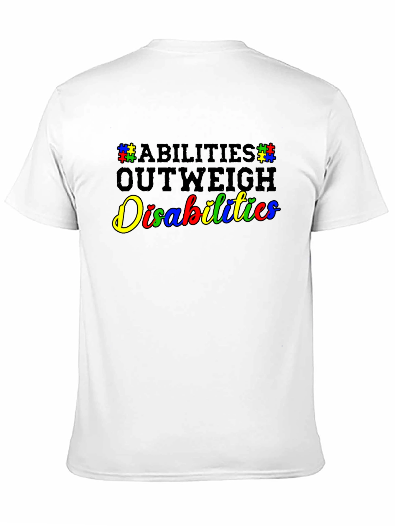 Abilities Outweigh Disabilities T-Shirt