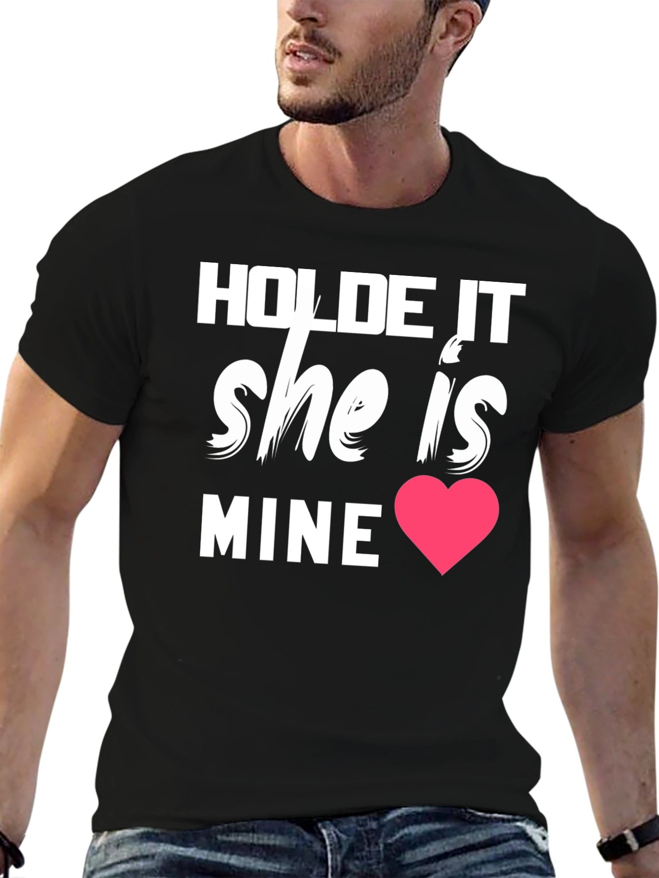 Hold It She Is Mine Graphic Tee