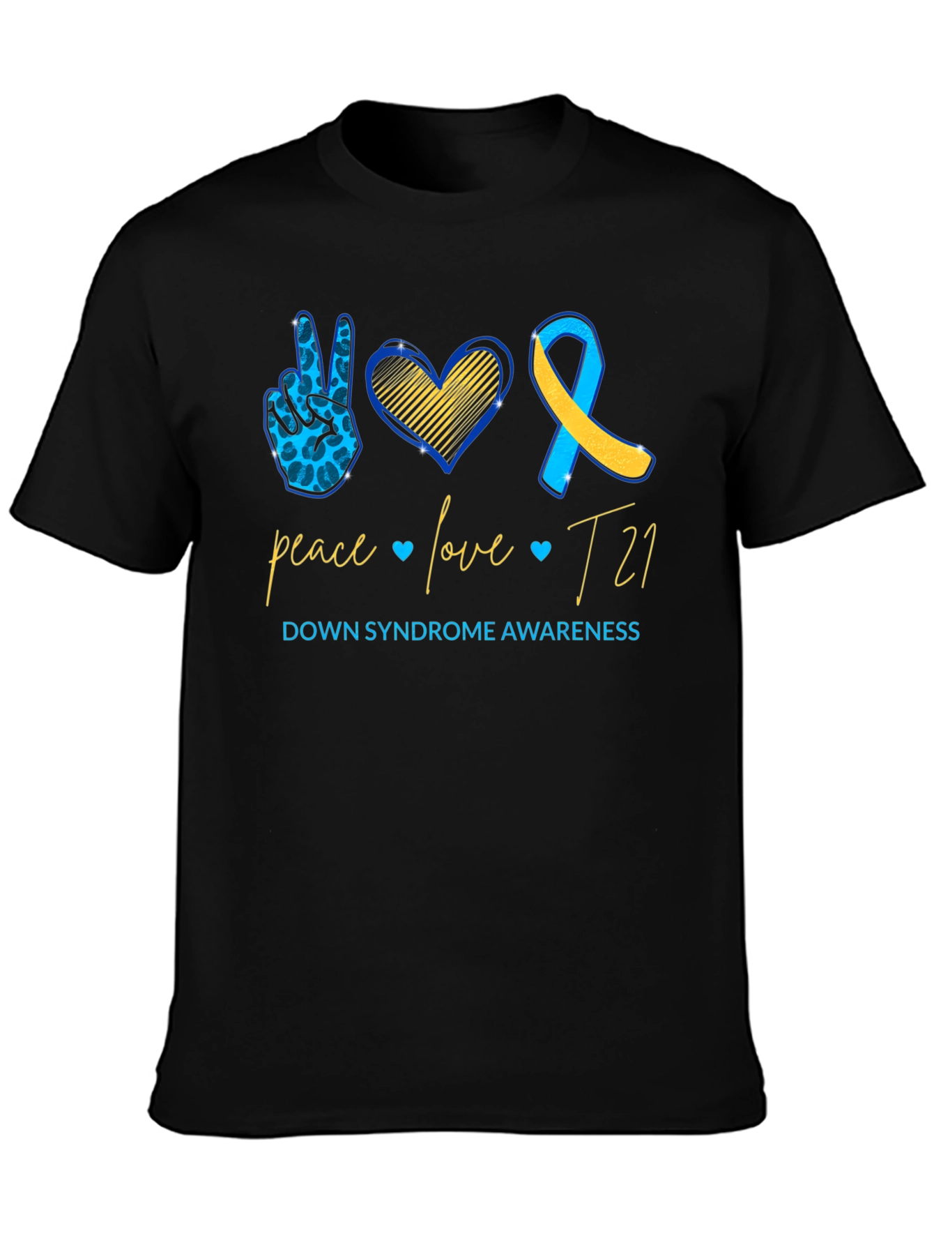 Down Syndrome Awareness T-Shirt: Peace Love T21