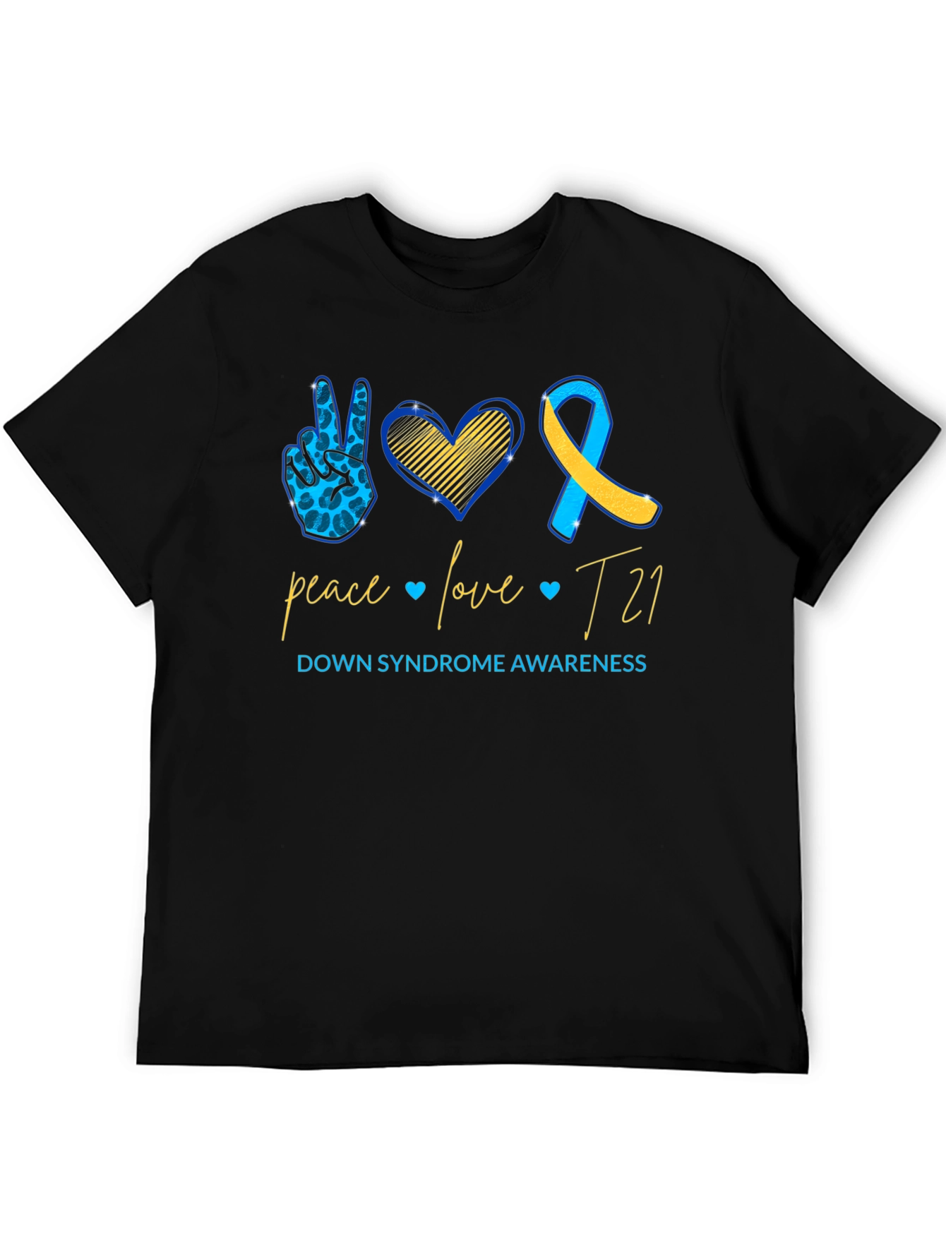 Down Syndrome Awareness T-Shirt: Peace Love T21