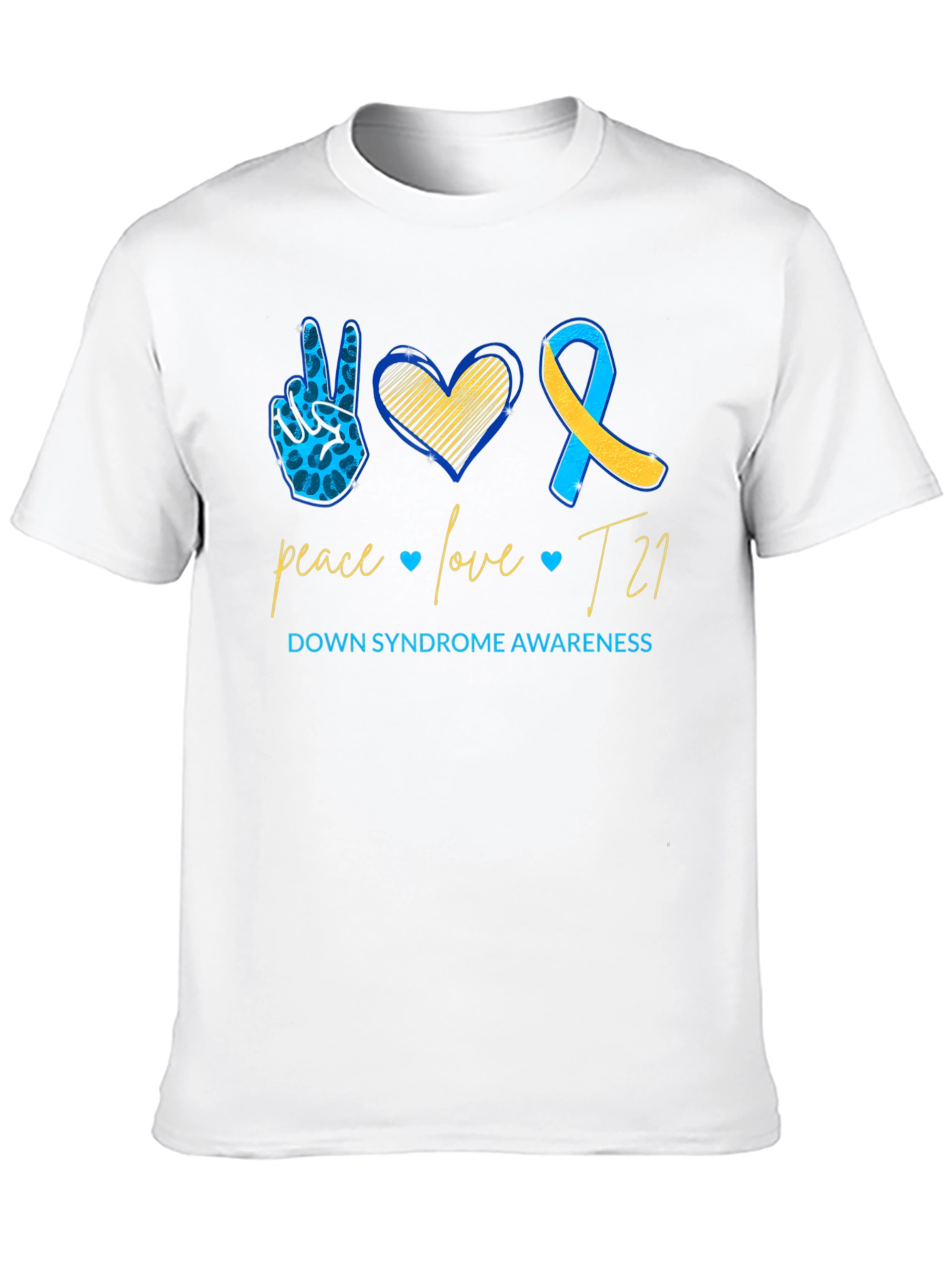 Down Syndrome Awareness T-Shirt: Peace Love T21