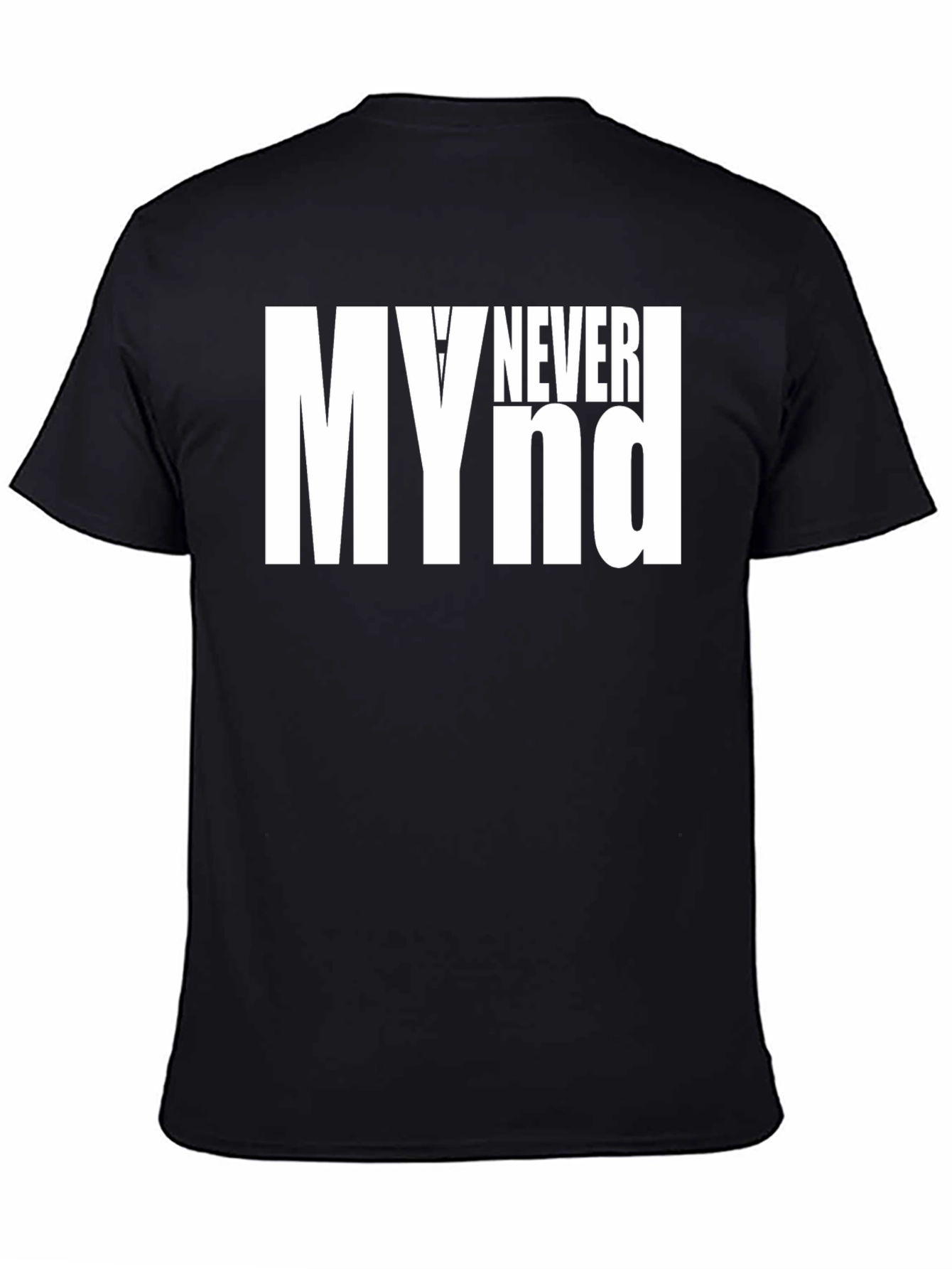 My Never Mind Graphic Tee - Black