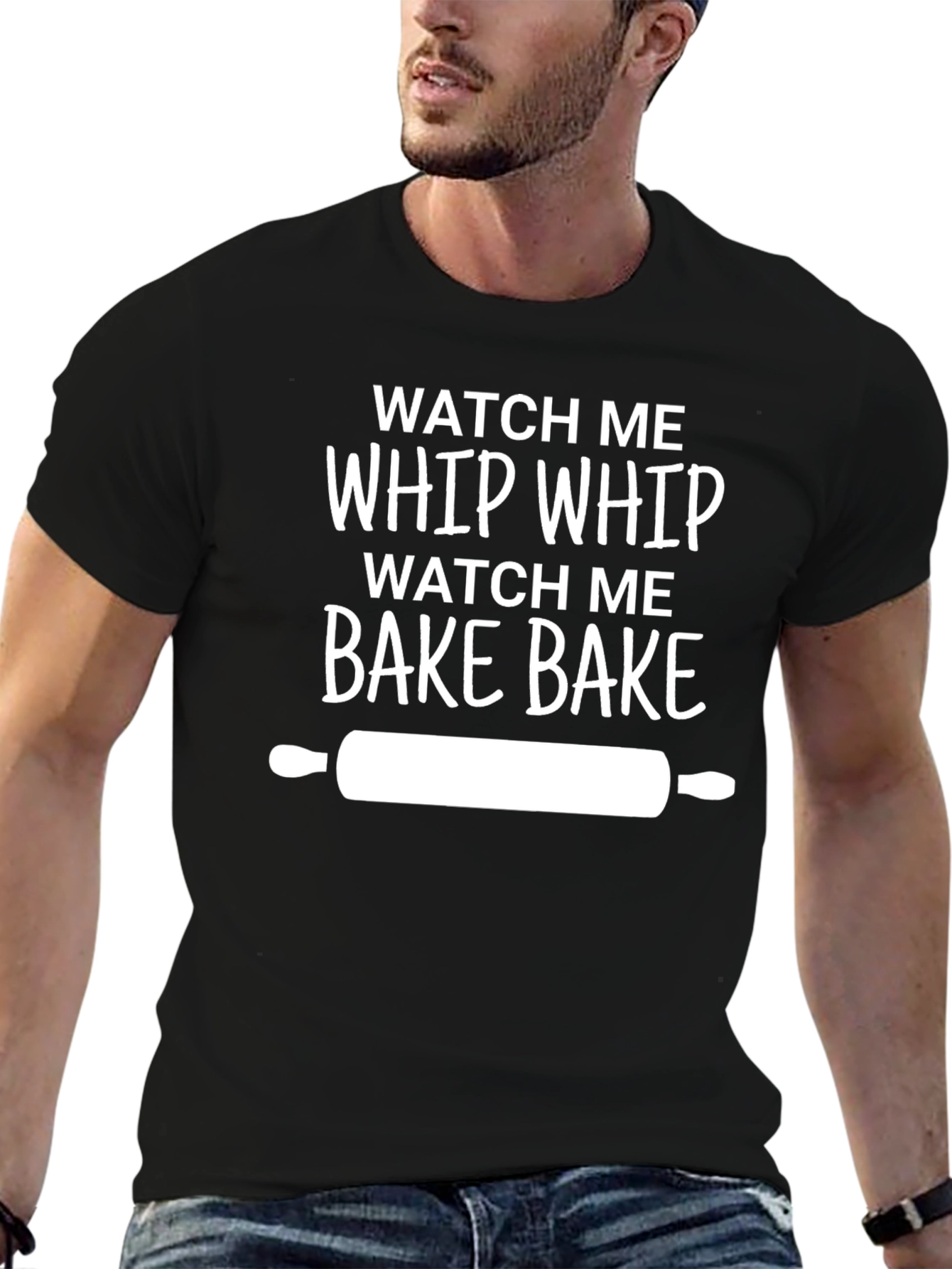 Watch Me Whip Bake Funny Baking T-Shirt