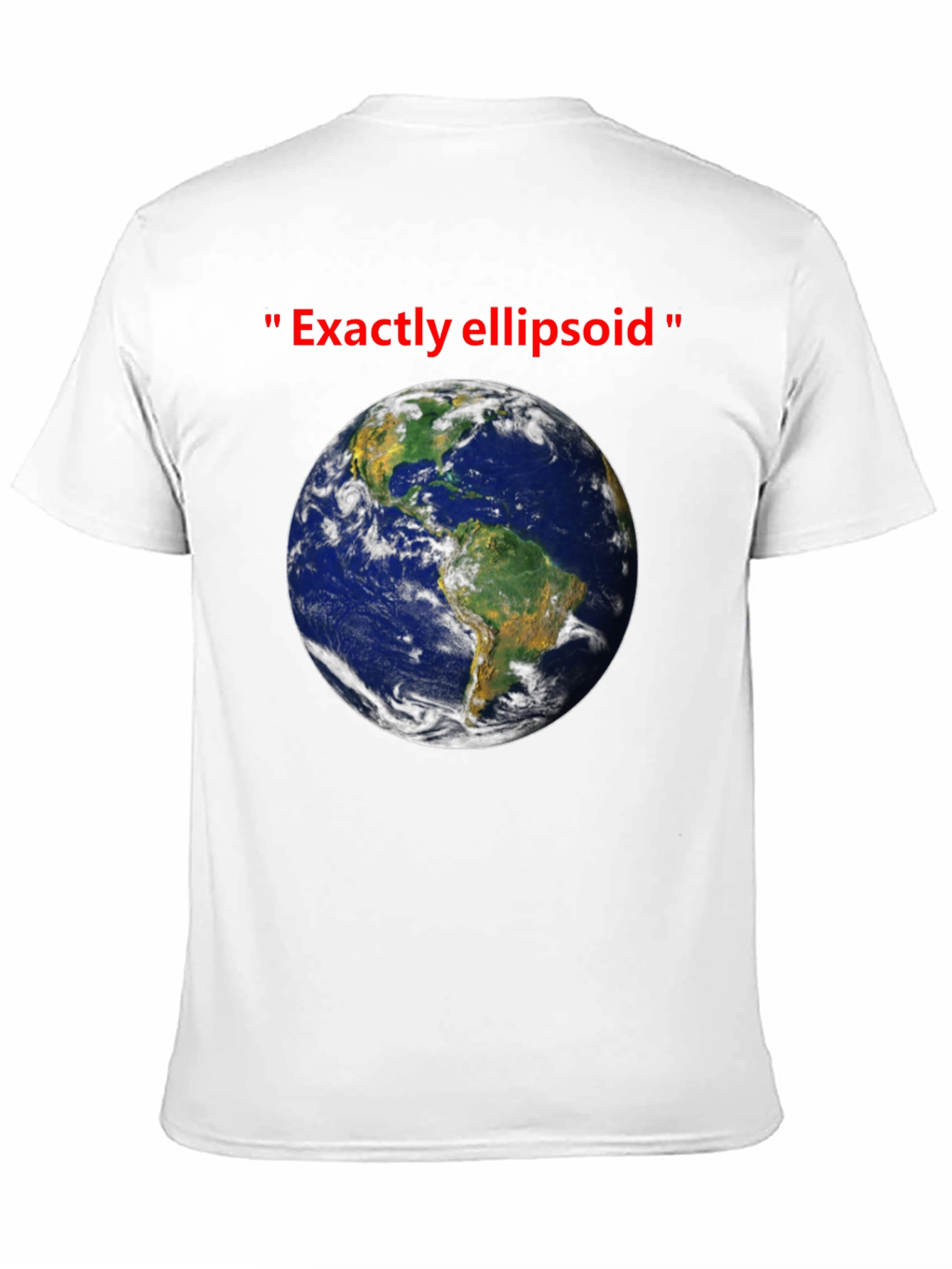 Earth Ellipsoid T-Shirt - Humorous Space Tee