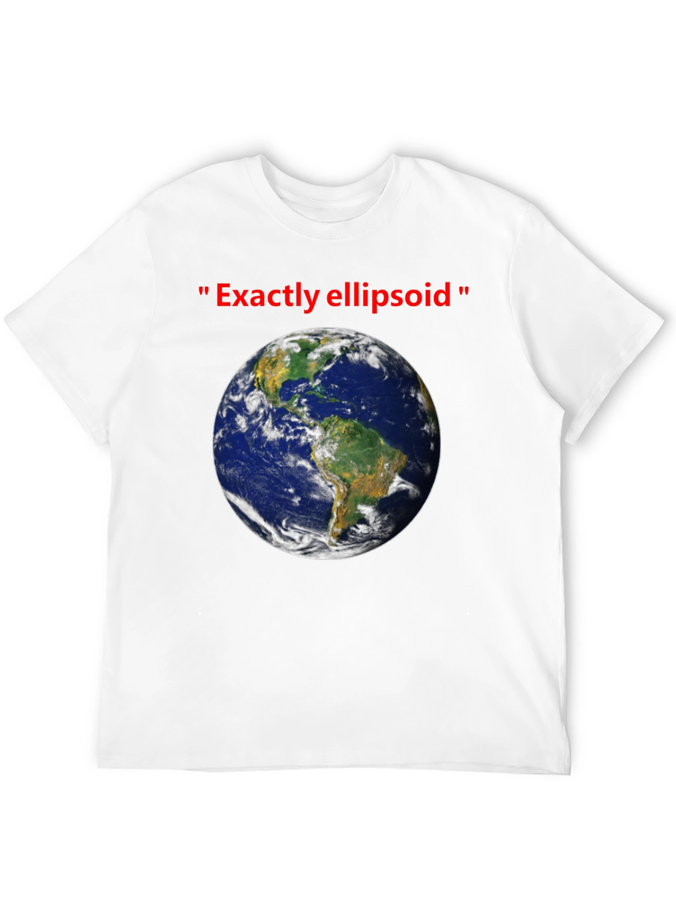 Earth Ellipsoid T-Shirt - Humorous Space Tee