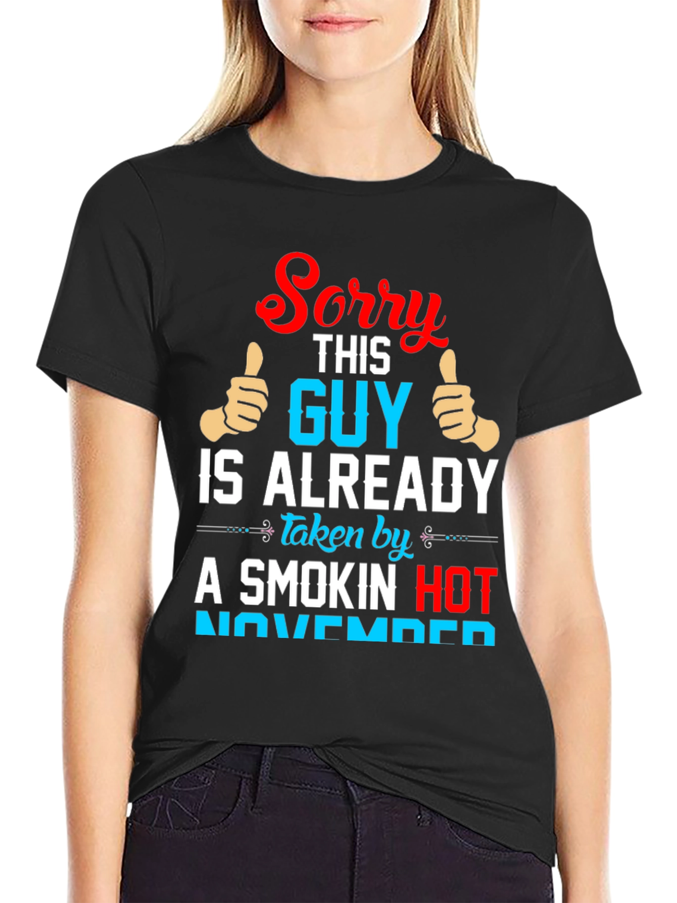 Sorry Guy Taken Smokin Hot November Funny T-Shirt