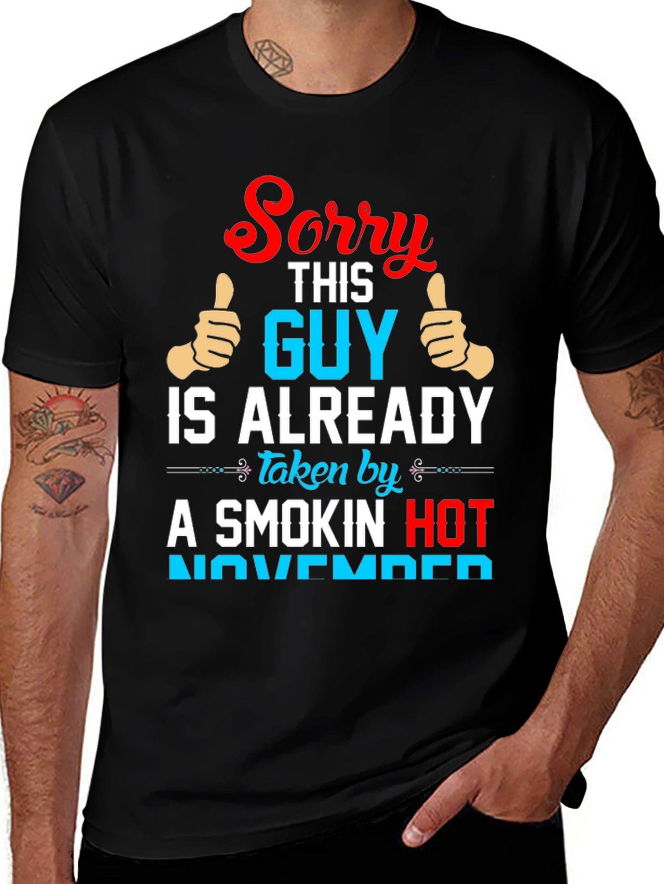 Sorry Guy Taken Smokin Hot November Funny T-Shirt