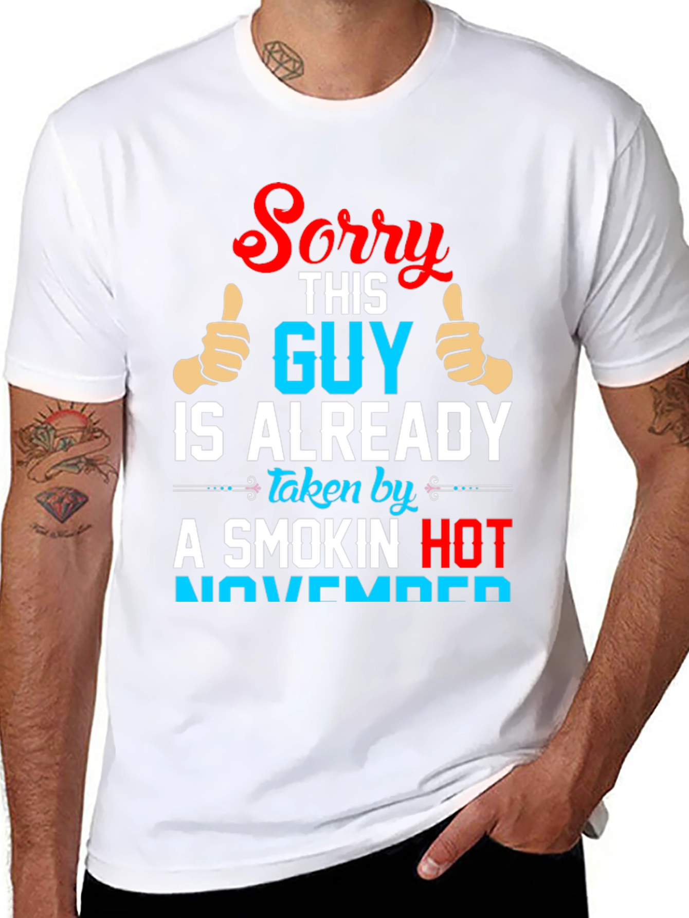 Sorry Guy Taken Smokin Hot November Funny T-Shirt