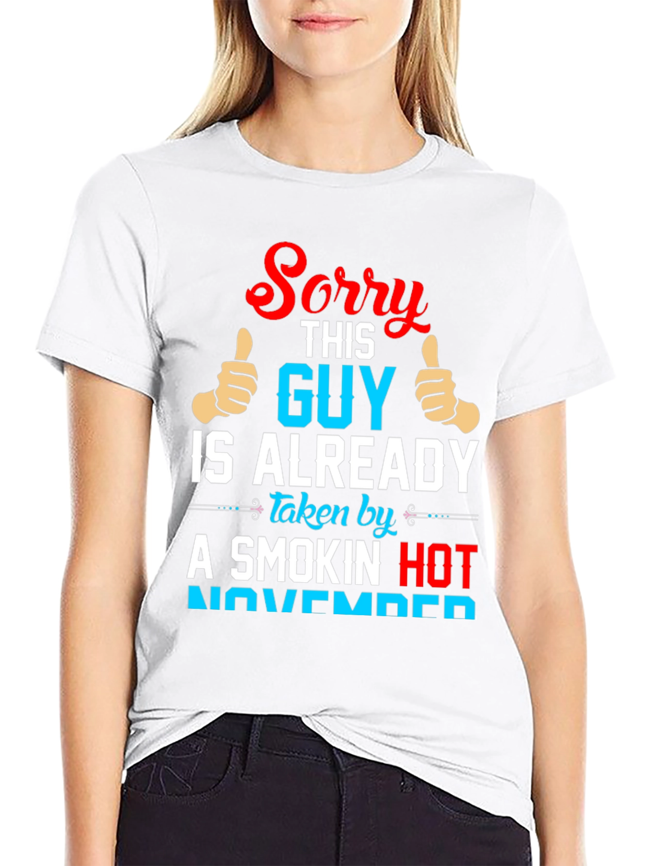 Sorry Guy Taken Smokin Hot November Funny T-Shirt