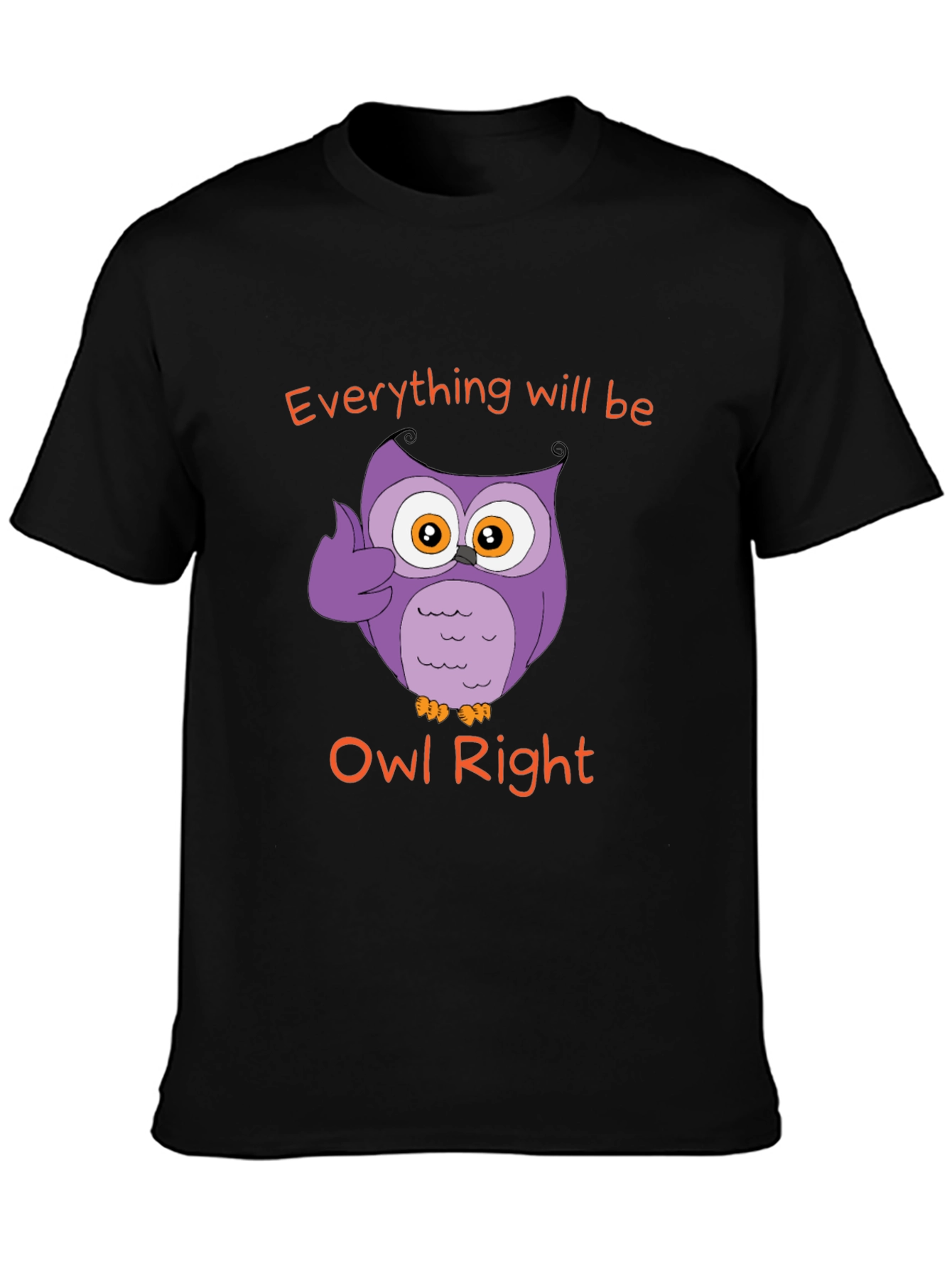 Everything Will Be Owl Right - Novelty T-Shirt
