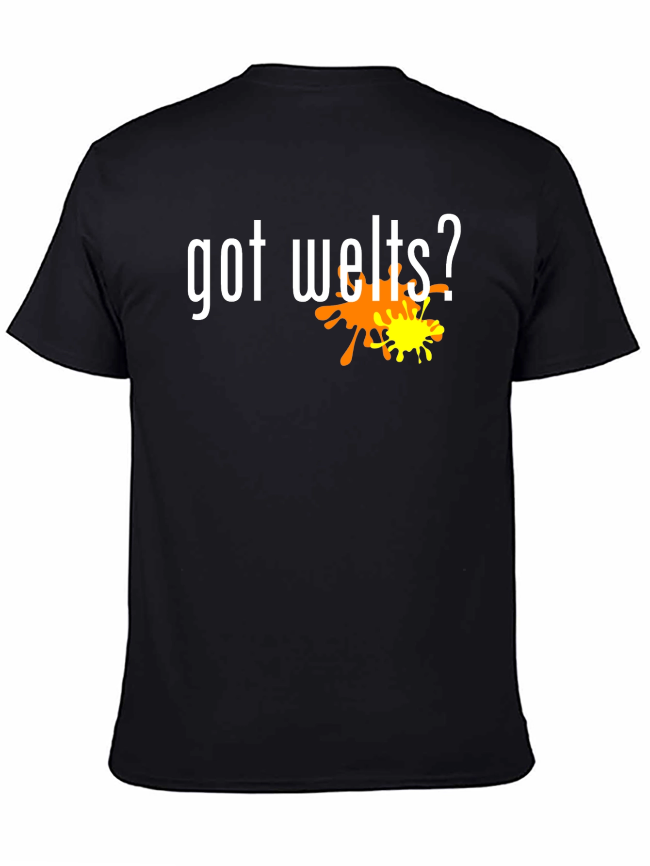 Got Welts? Graphic Tee - Novelty Shirt