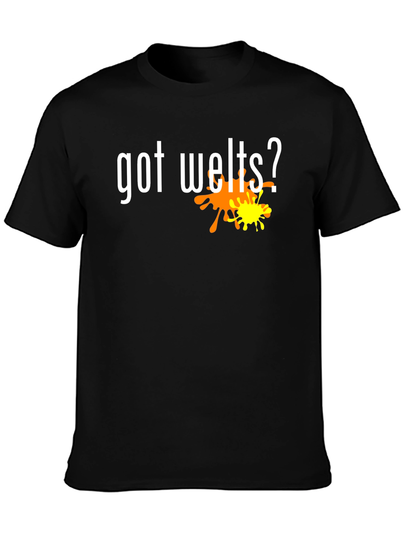 Got Welts? Graphic Tee - Novelty Shirt