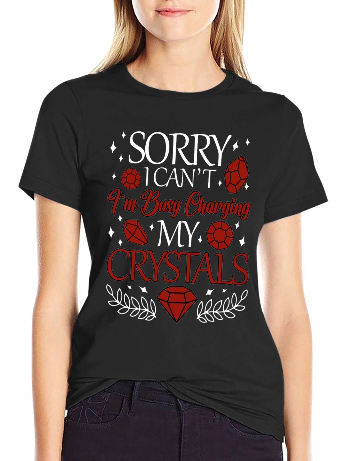 Sorry Im Busy Charging My Crystals T-Shirt