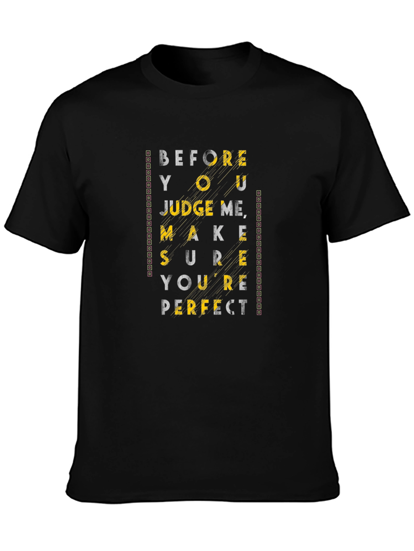 Edgy Graphic Tee - Judge Me When Perfect