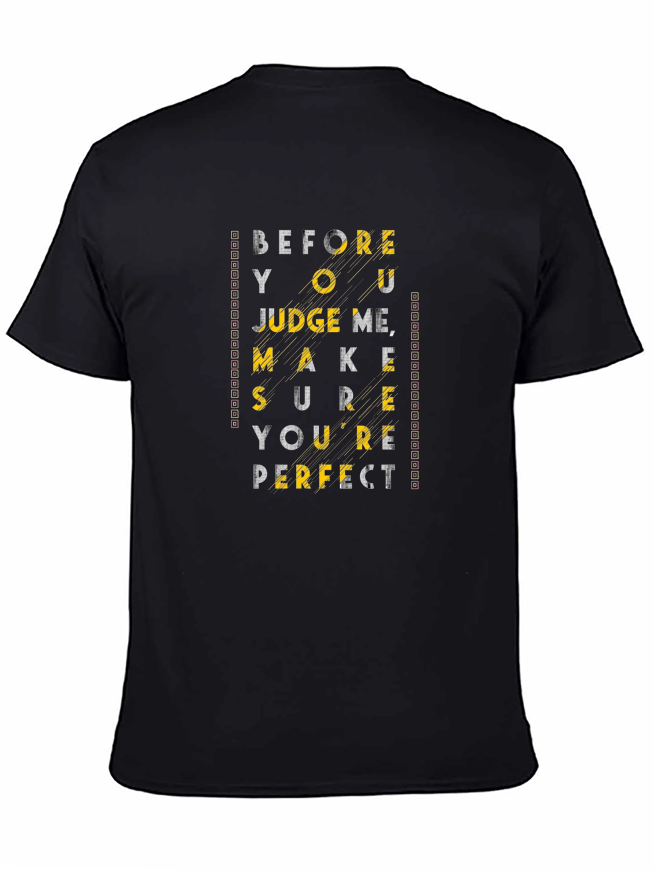 Edgy Graphic Tee - Judge Me When Perfect
