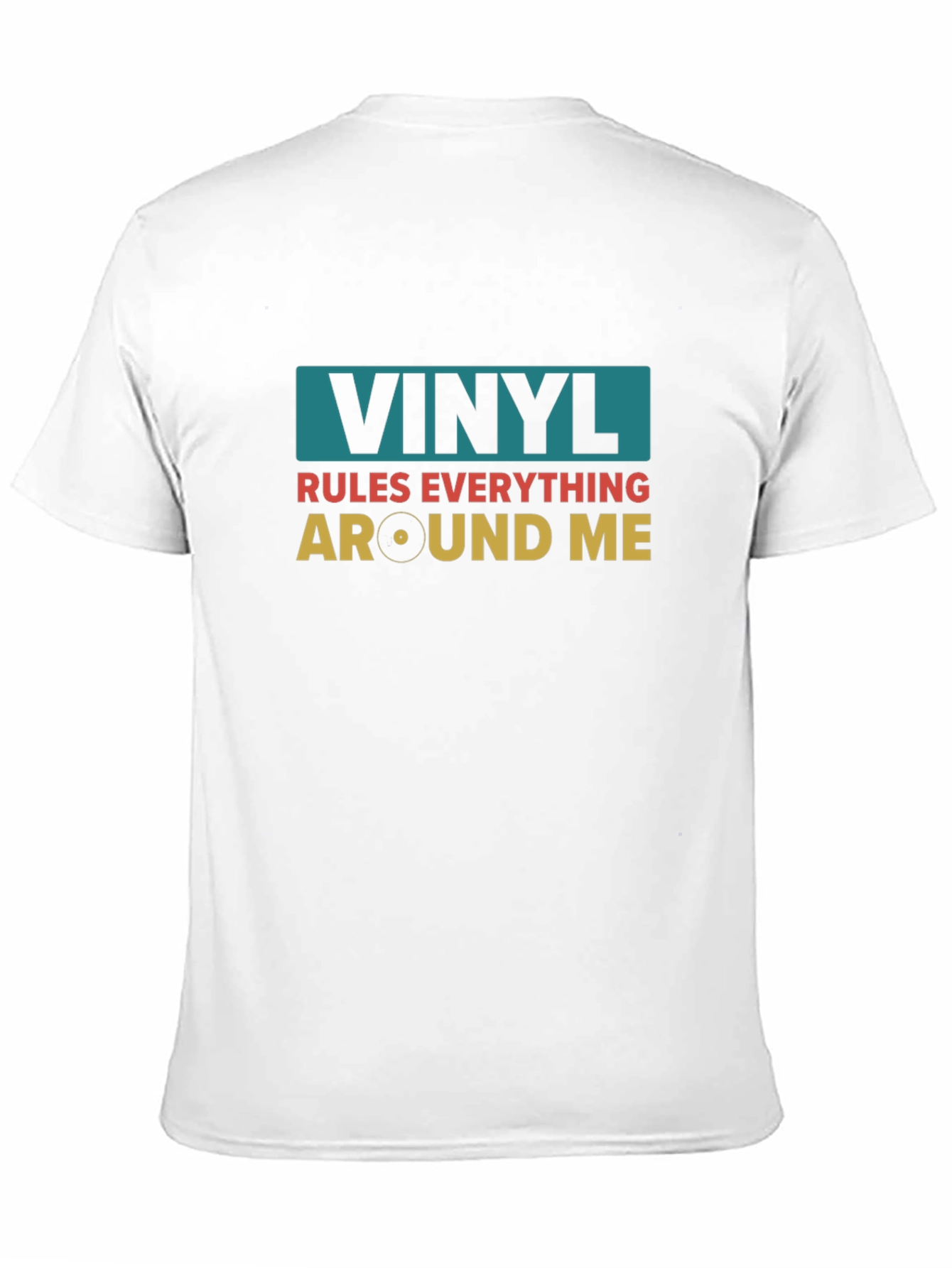 Vinyl Rules Everything Around Me T-Shirt