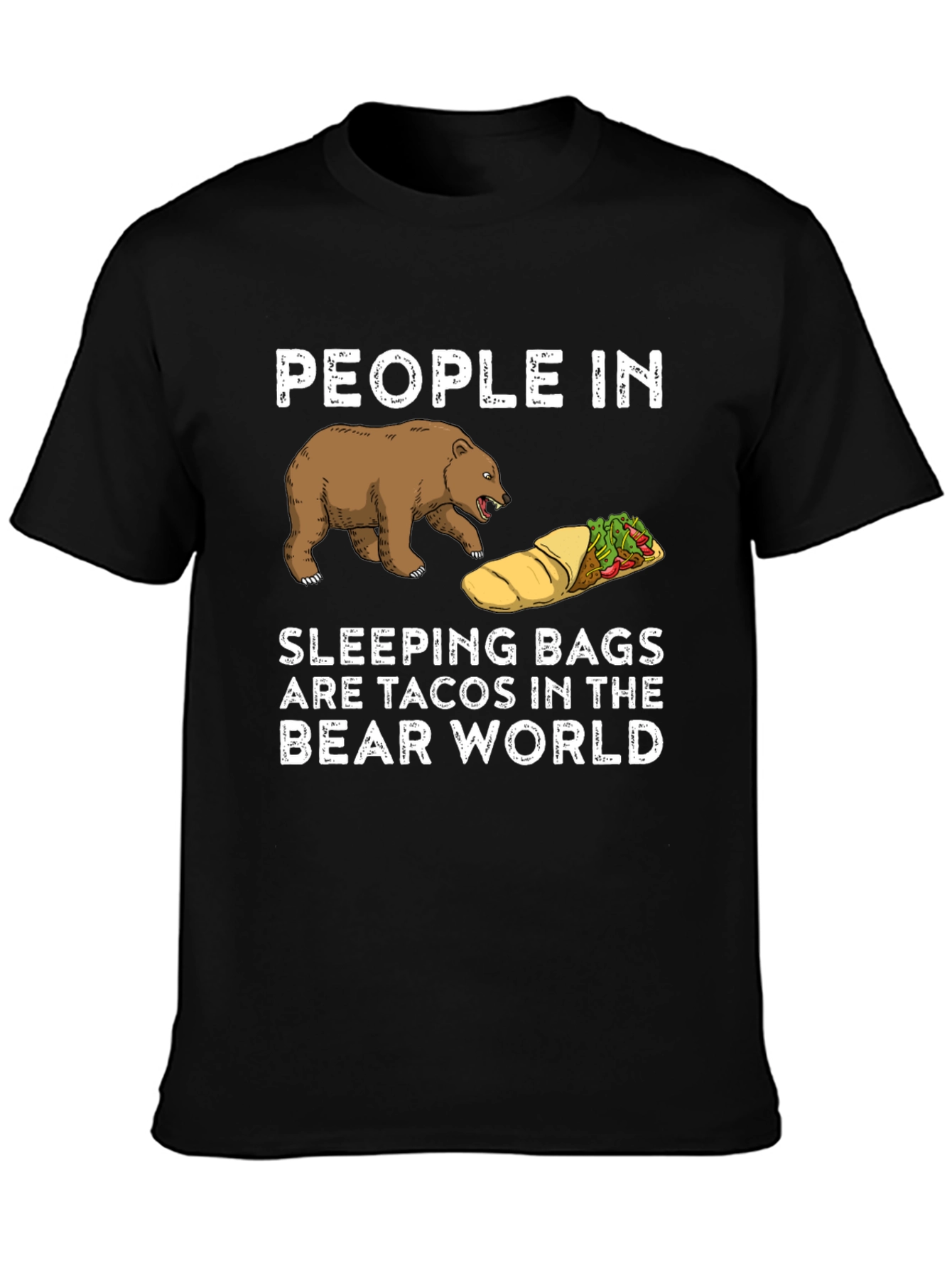 Bear World Taco Sleeping Bag Funny T-Shirt