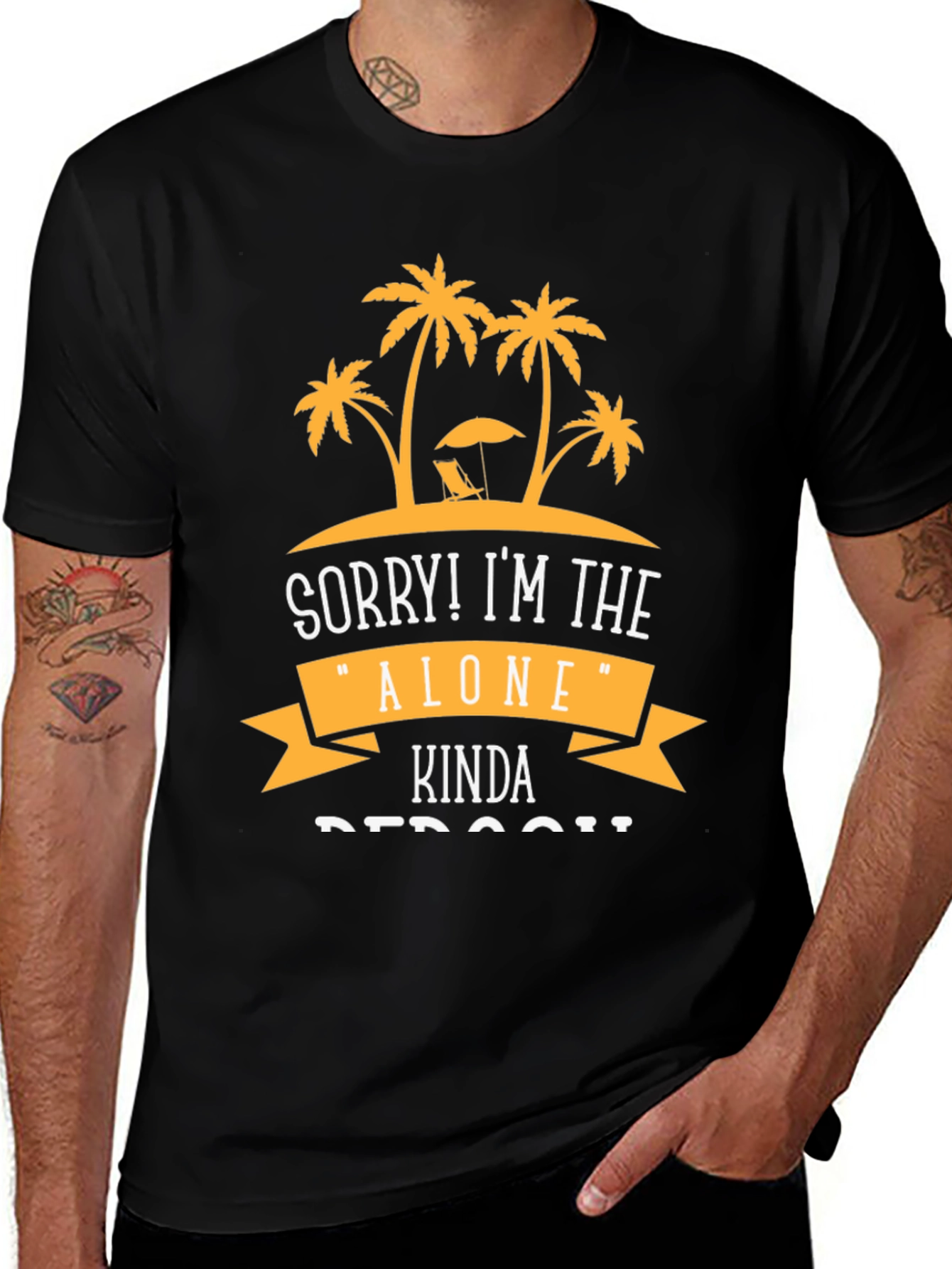Sorry! Im the Alone Kinda Person T-Shirt