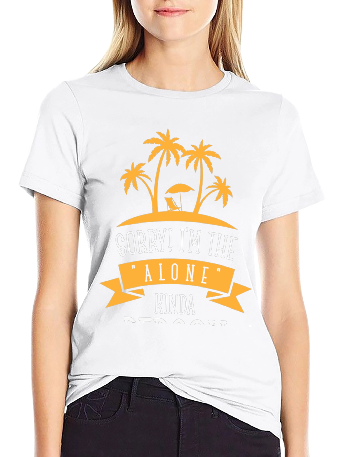 Sorry! Im the Alone Kinda Person T-Shirt