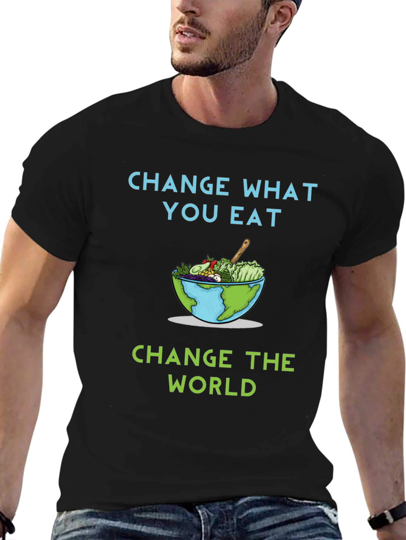 Eco-Friendly Change What You Eat Graphic T-Shirt