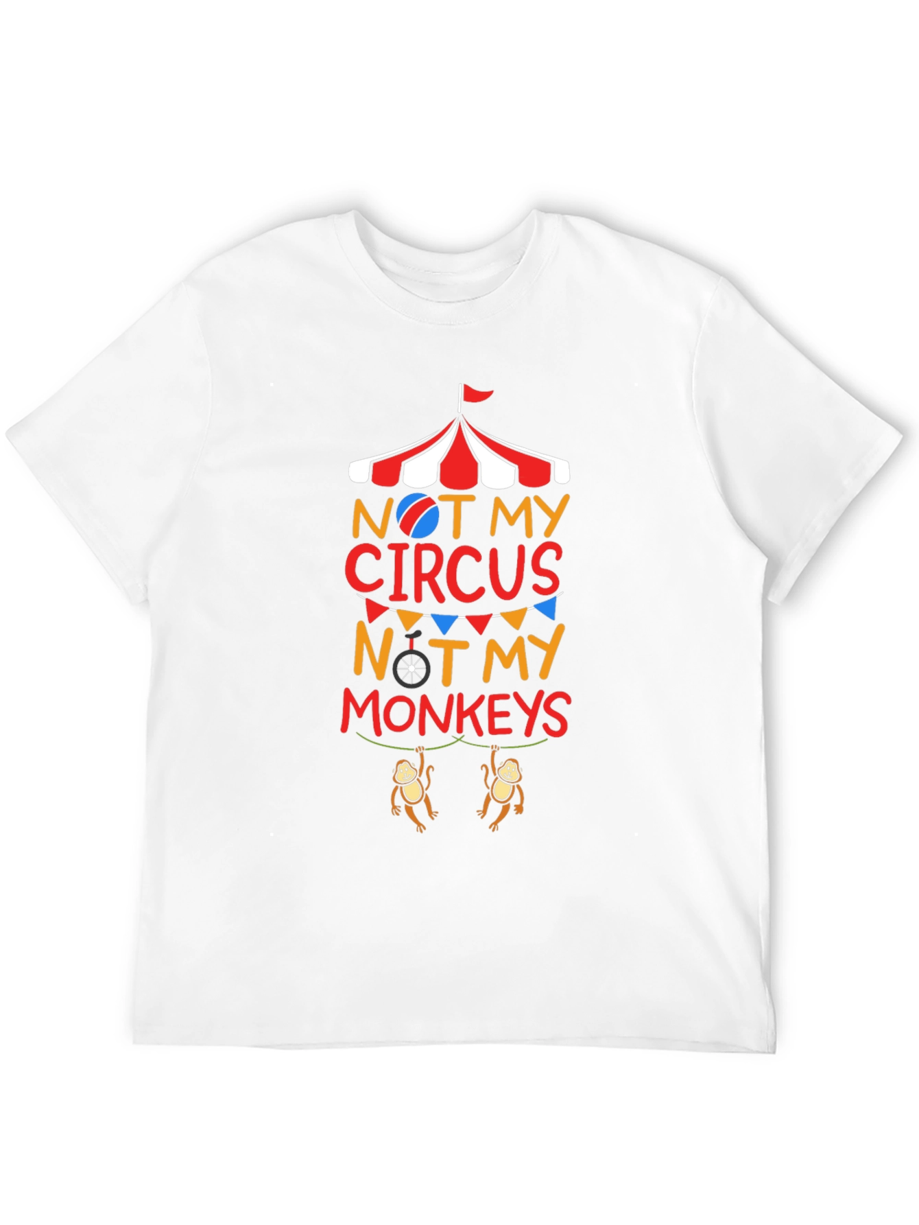 Not My Circus Not My Monkeys Graphic T-Shirt