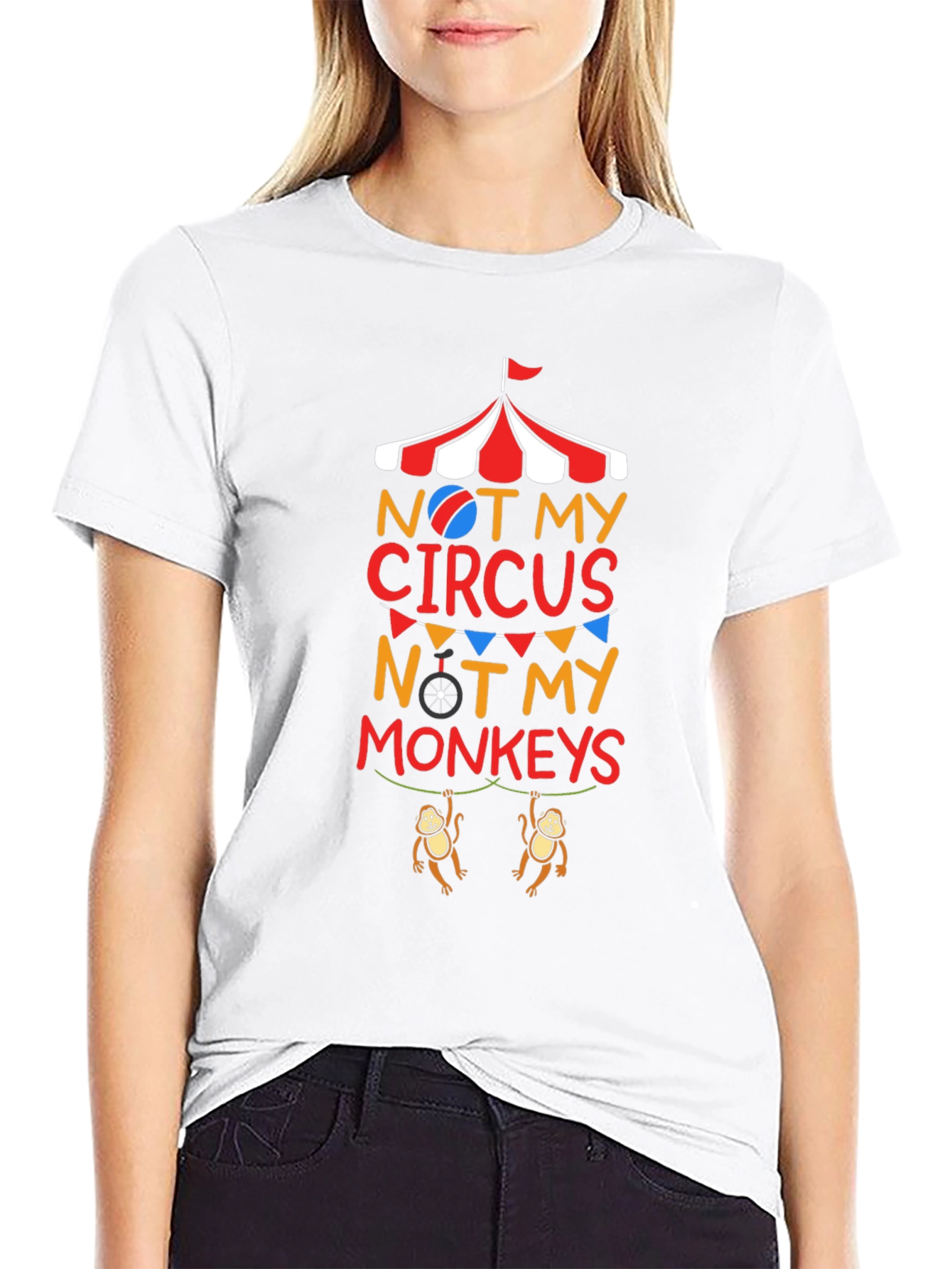 Not My Circus Not My Monkeys Graphic T-Shirt