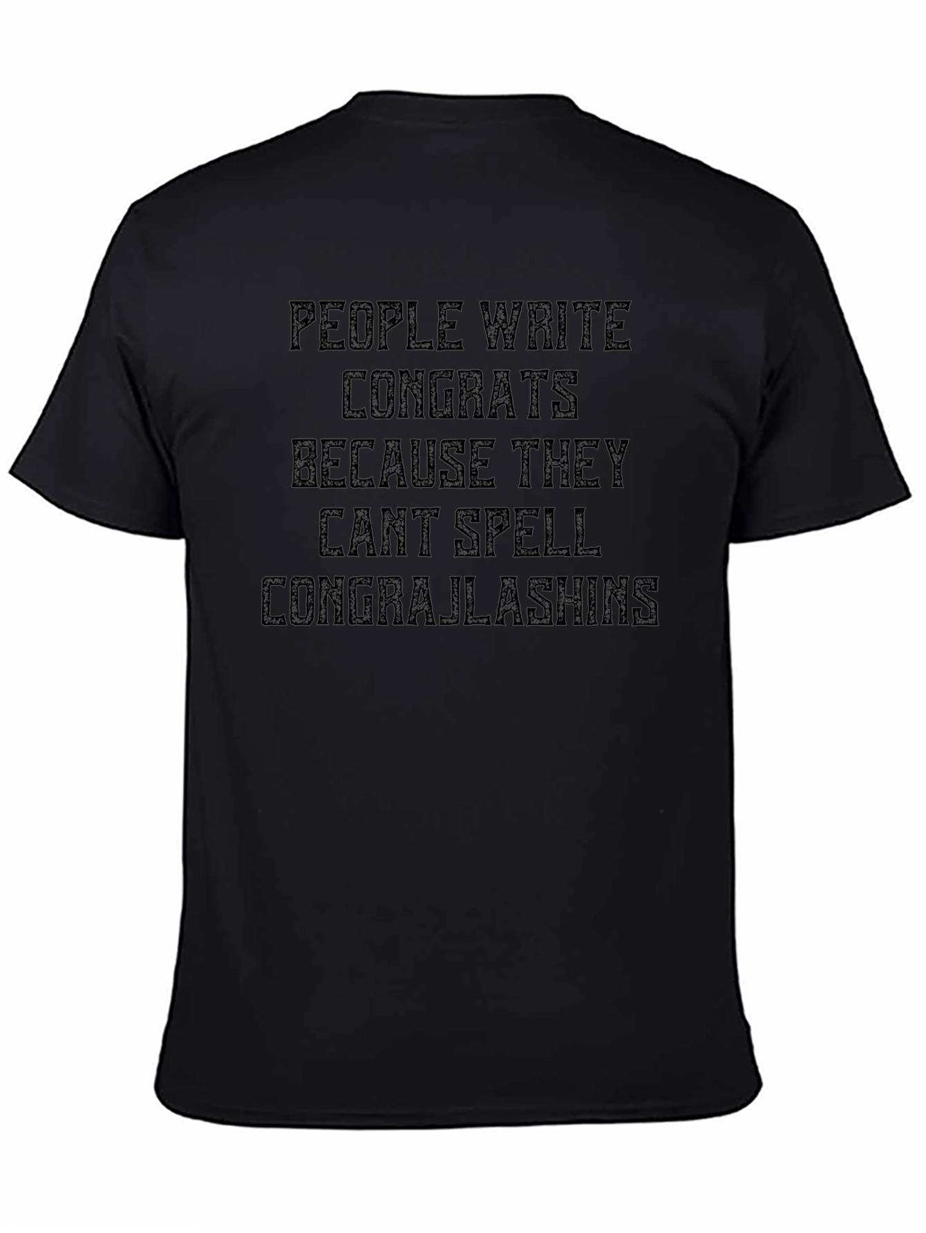 Funny Congratulations T-Shirt