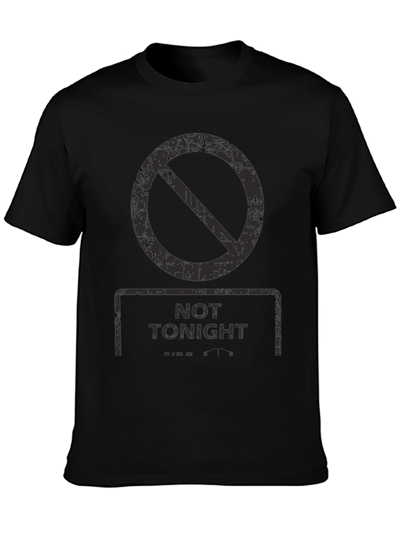 Not Tonight Graphic Tee - Black Crew Neck