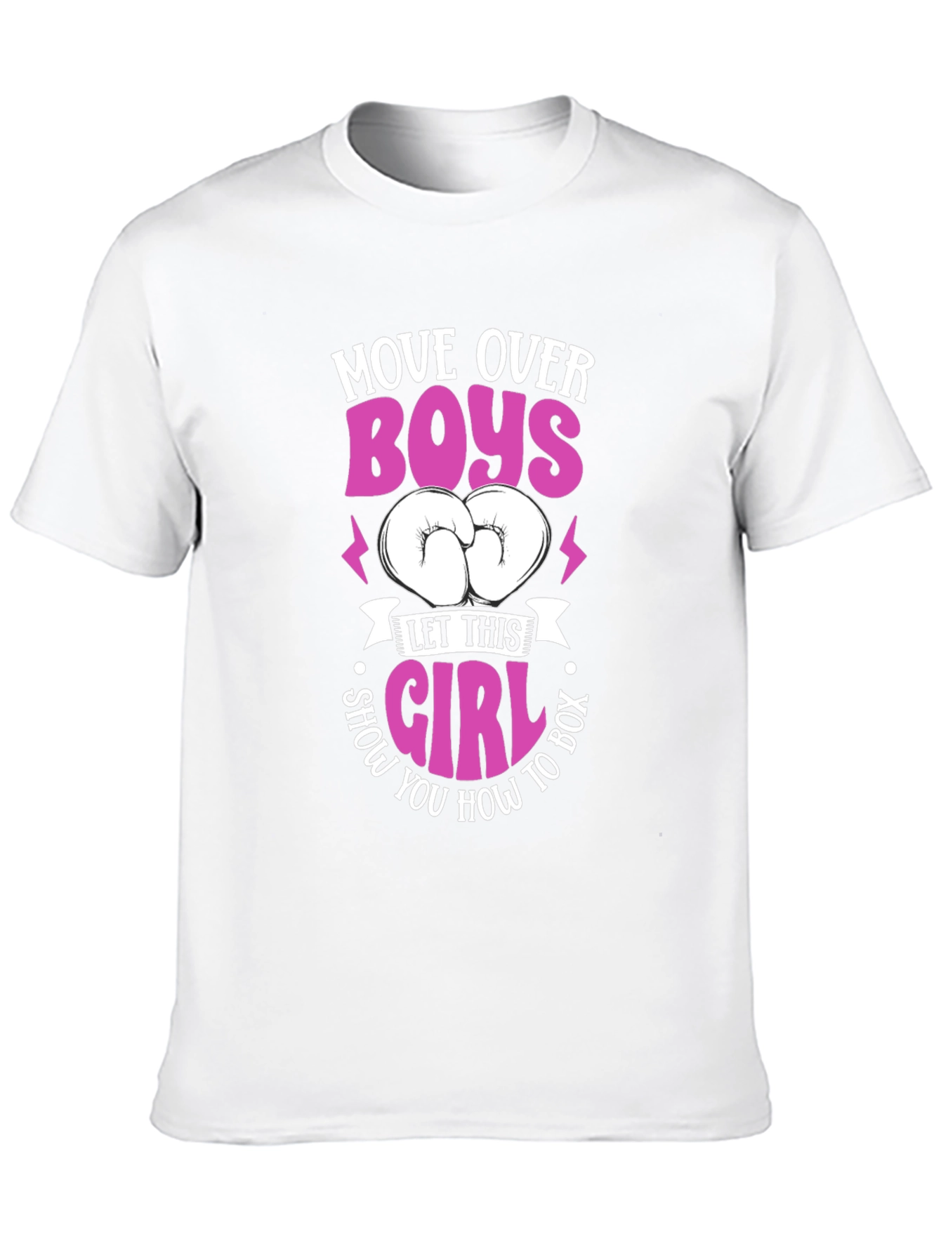 Move Over Boys Boxing Girl T-Shirt