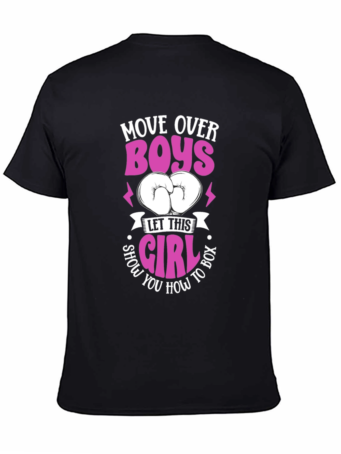 Move Over Boys Boxing Girl T-Shirt