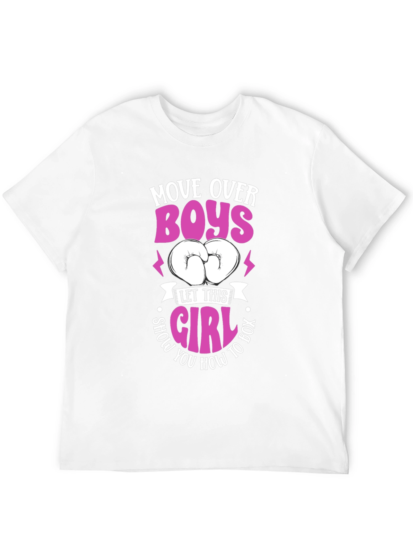 Move Over Boys Boxing Girl T-Shirt