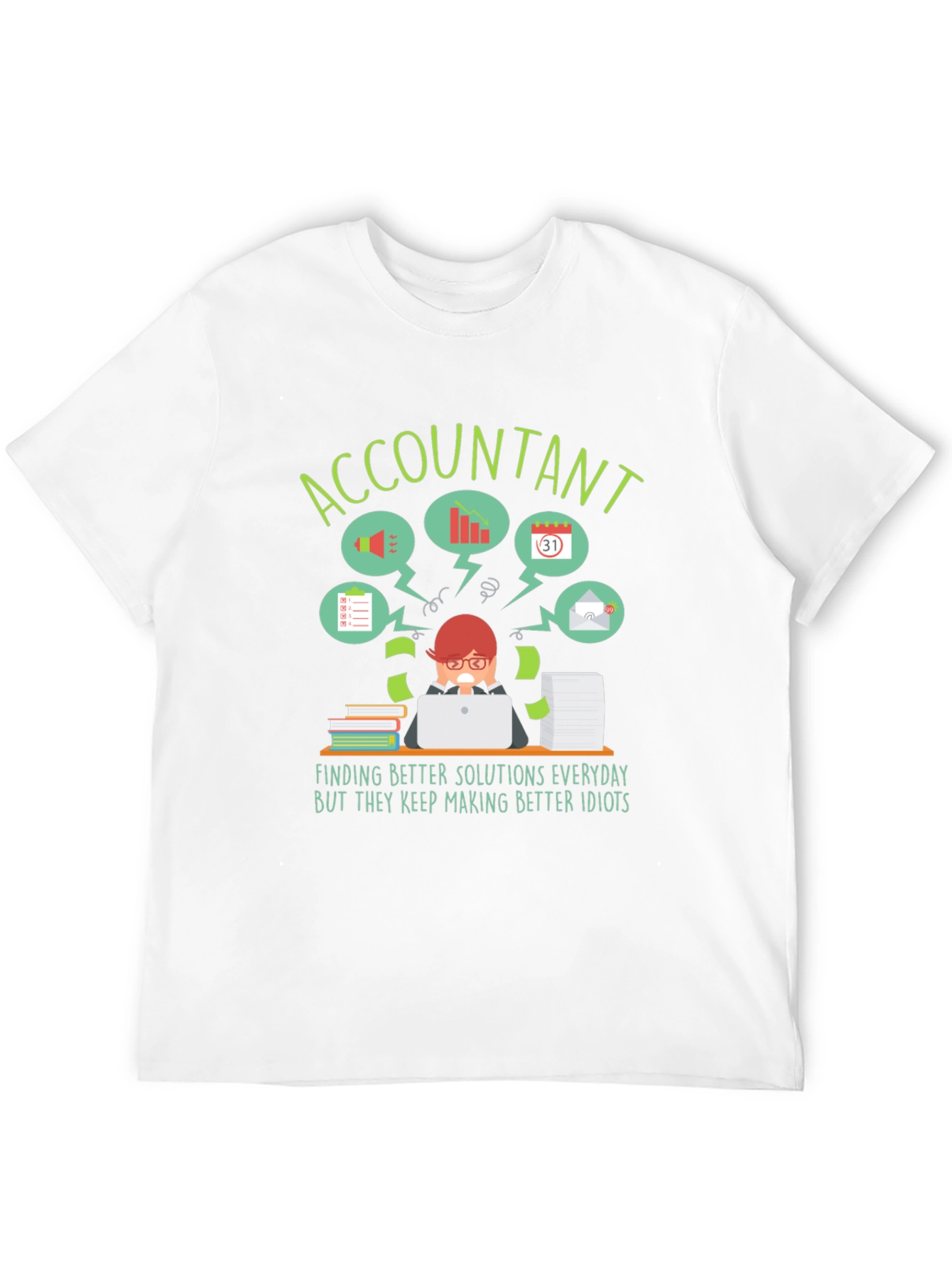 Accountant T-Shirt: Finding Better Solutions Funny Work Tee