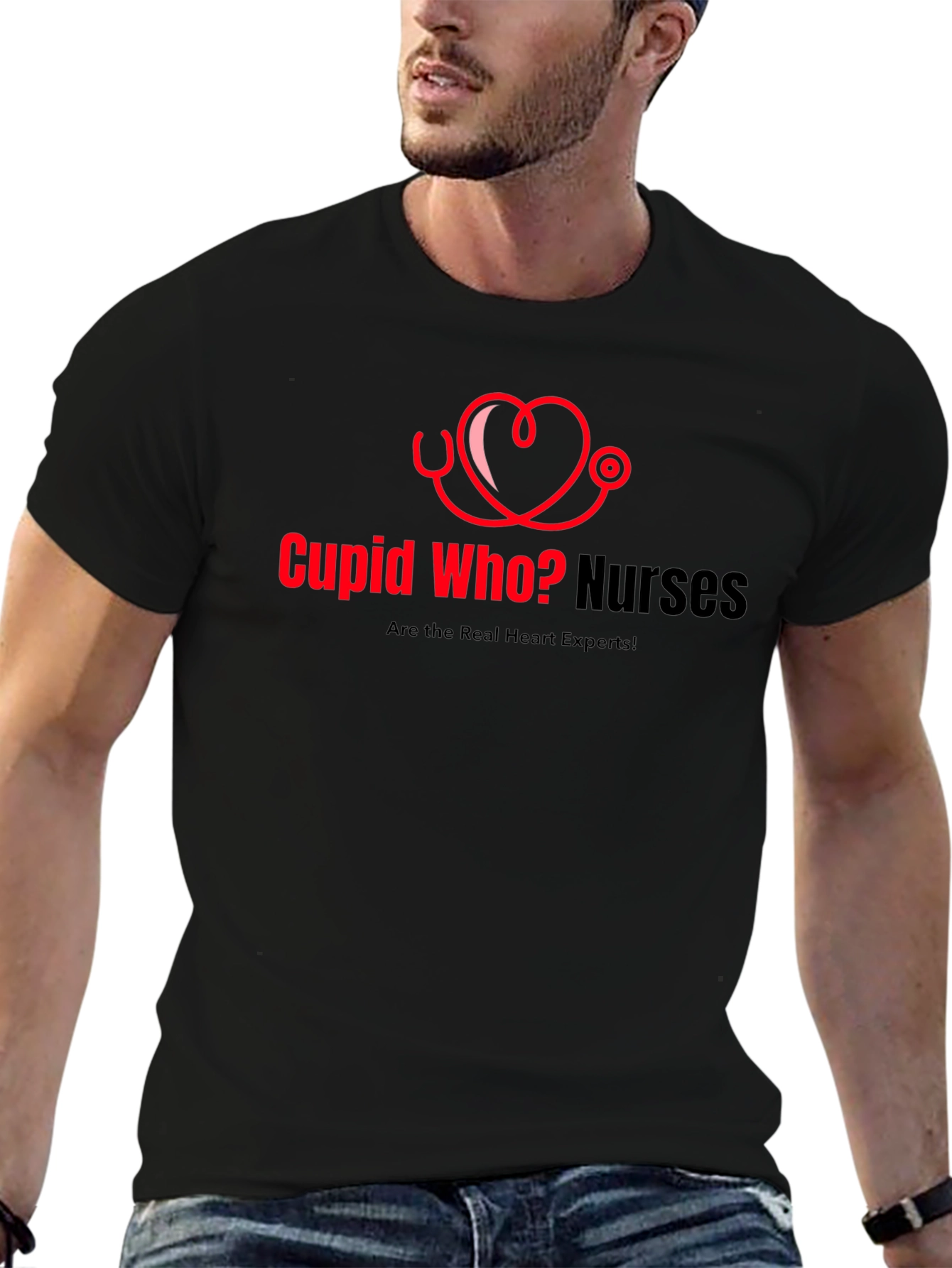 Cupid Who? Nurses Heart Experts T-Shirt