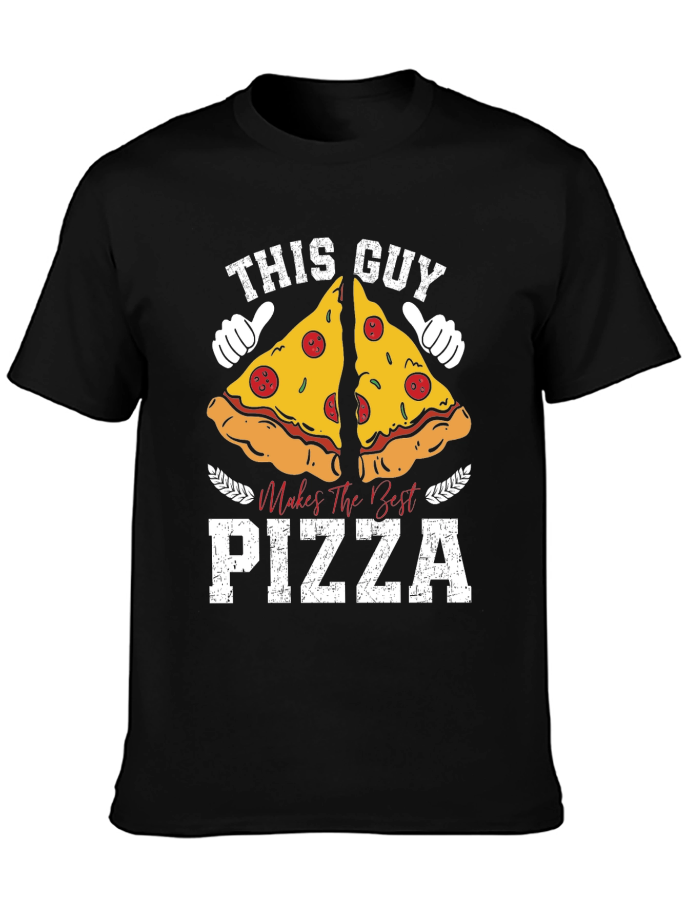 This Guy Makes The Best Pizza T-Shirt