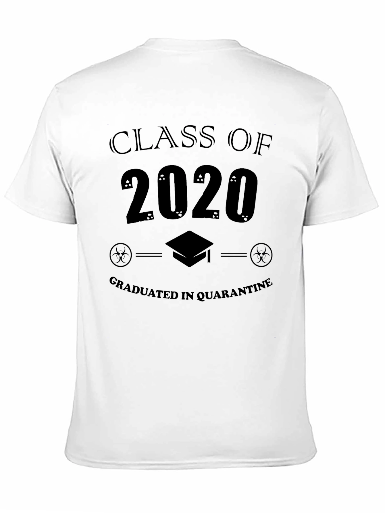 Class of 2020 Graduated in Quarantine T-Shirt