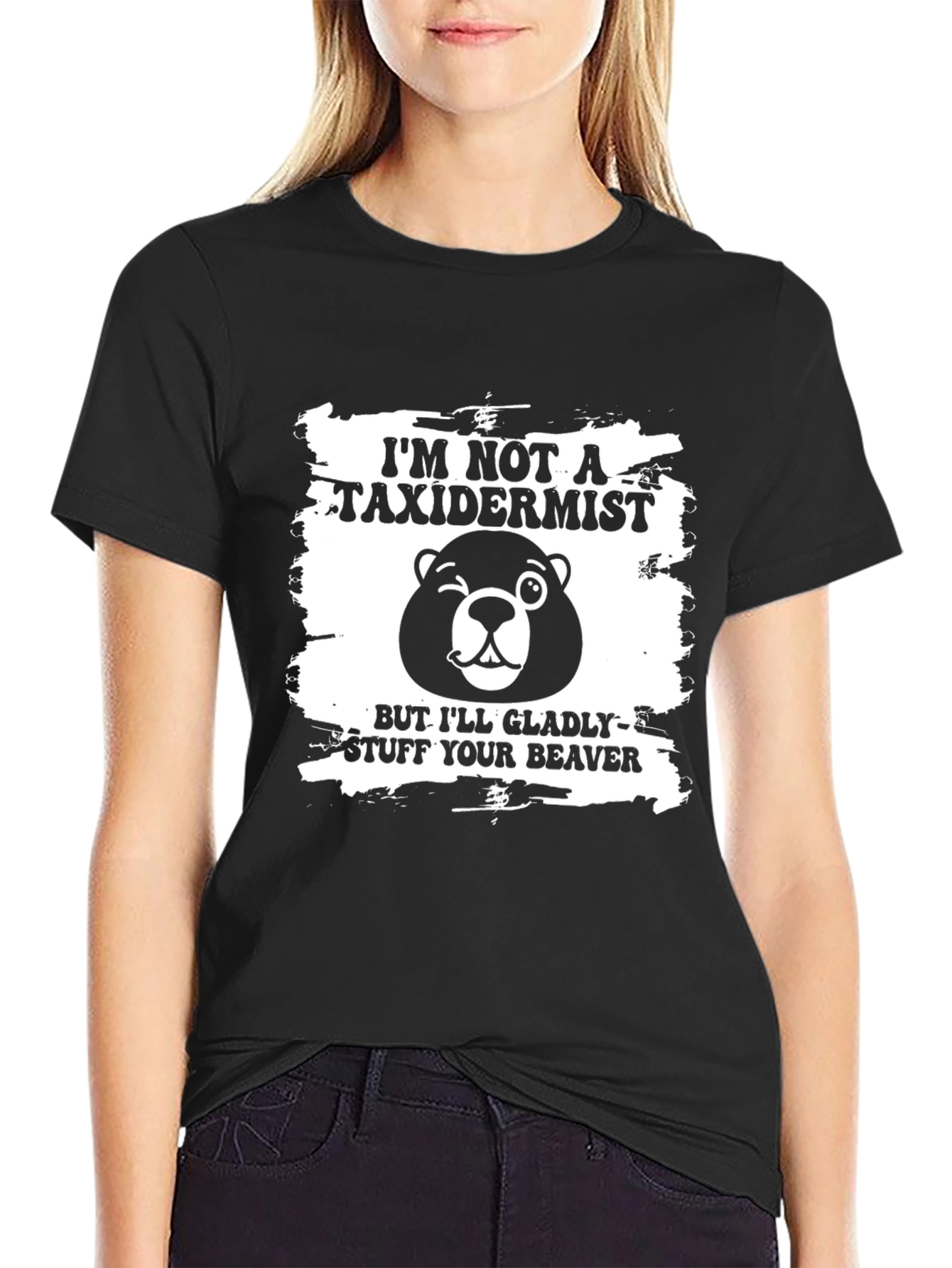 Im Not a Taxidermist Funny Graphic Tee