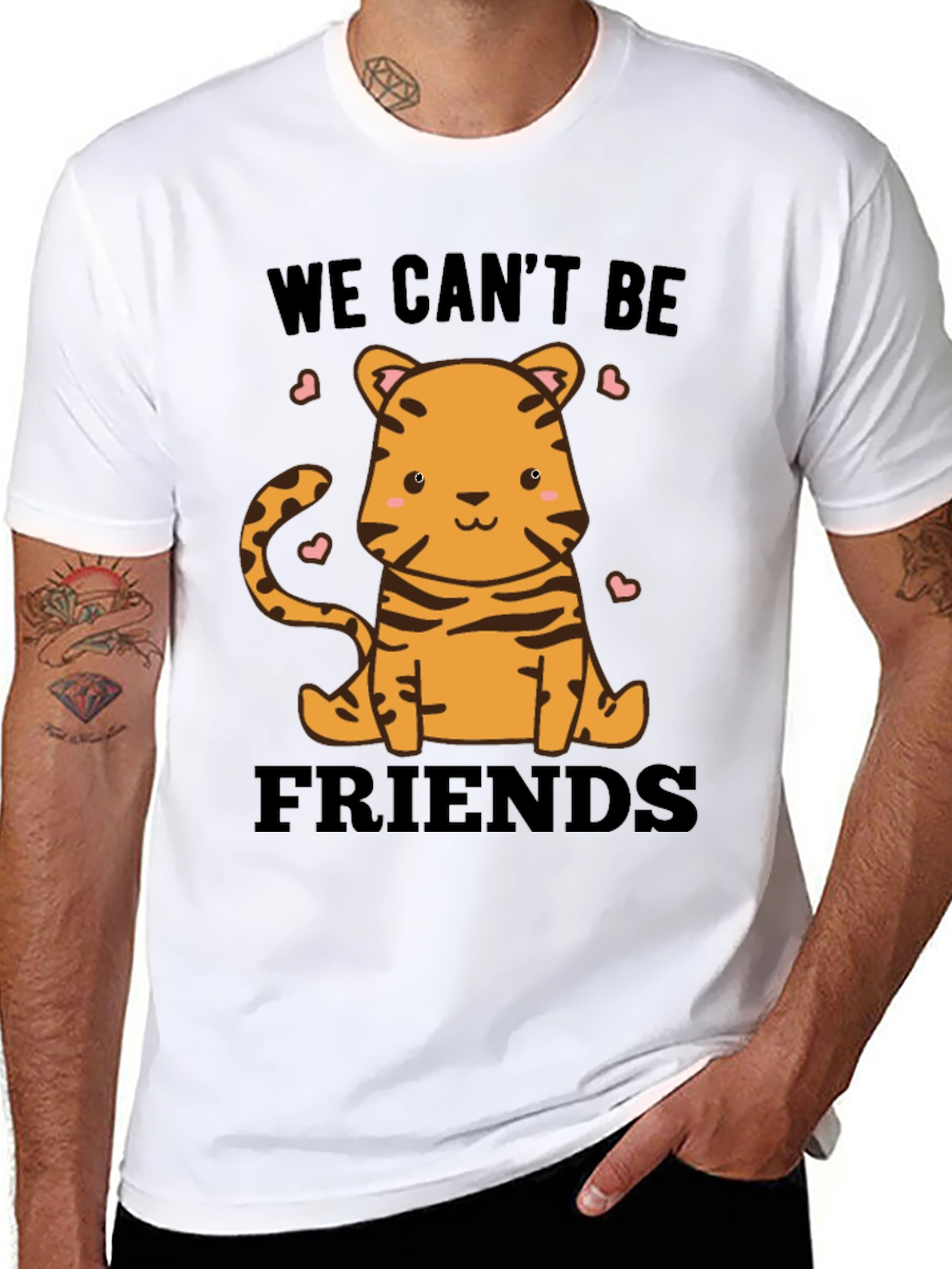 Cute Tiger We Cant Be Friends Graphic Tee