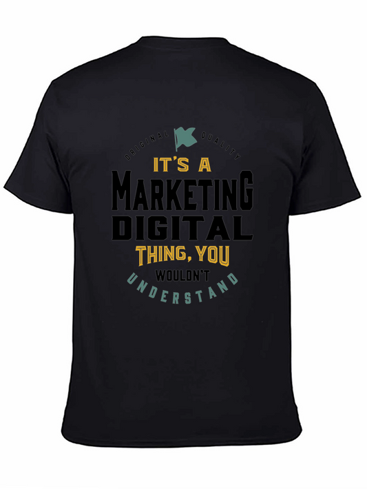 Marketing Digital Thing You Wouldnt Understand T-Shirt