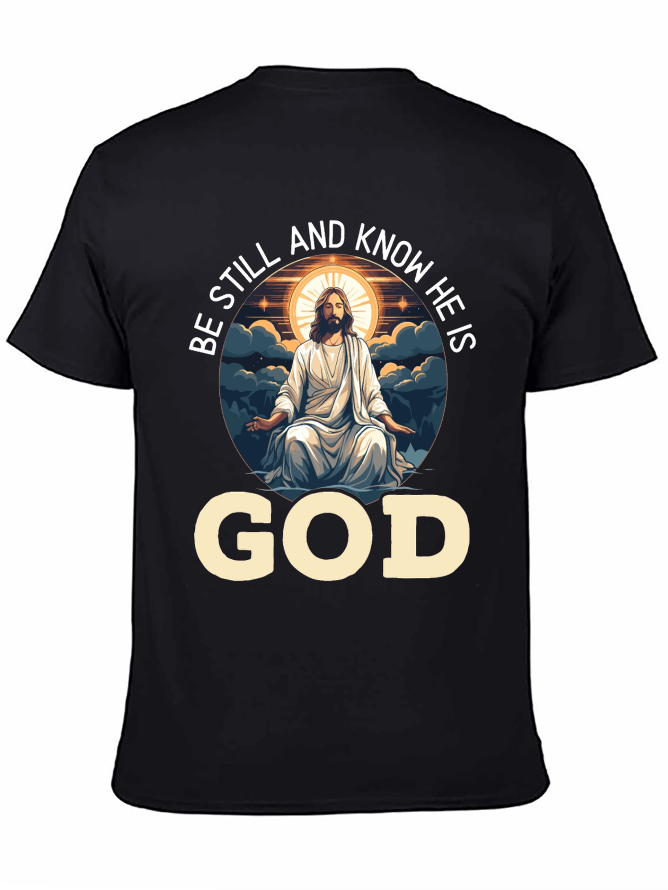 Be Still and Know He Is God Tee