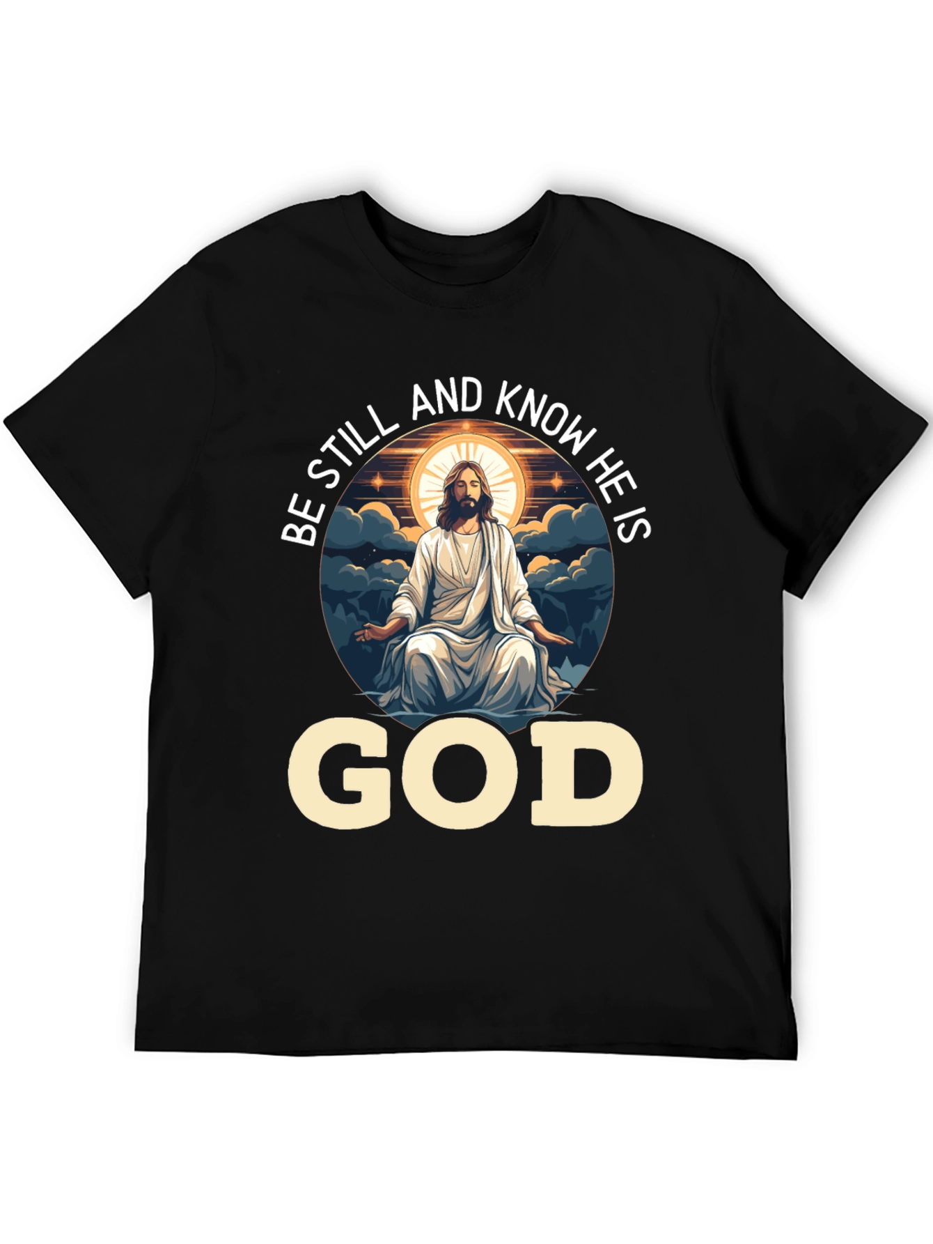 Be Still and Know He Is God Tee