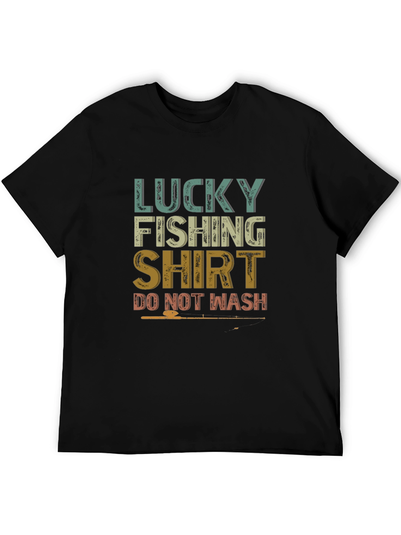 Lucky Fishing Shirt - Do Not Wash Graphic Tee