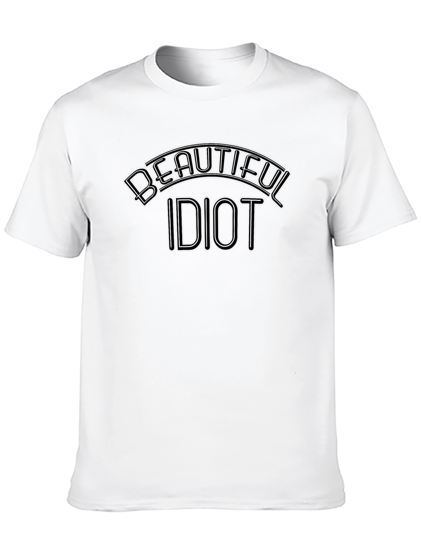 Beautiful Idiot Graphic T-Shirt - Soft Cotton Tee