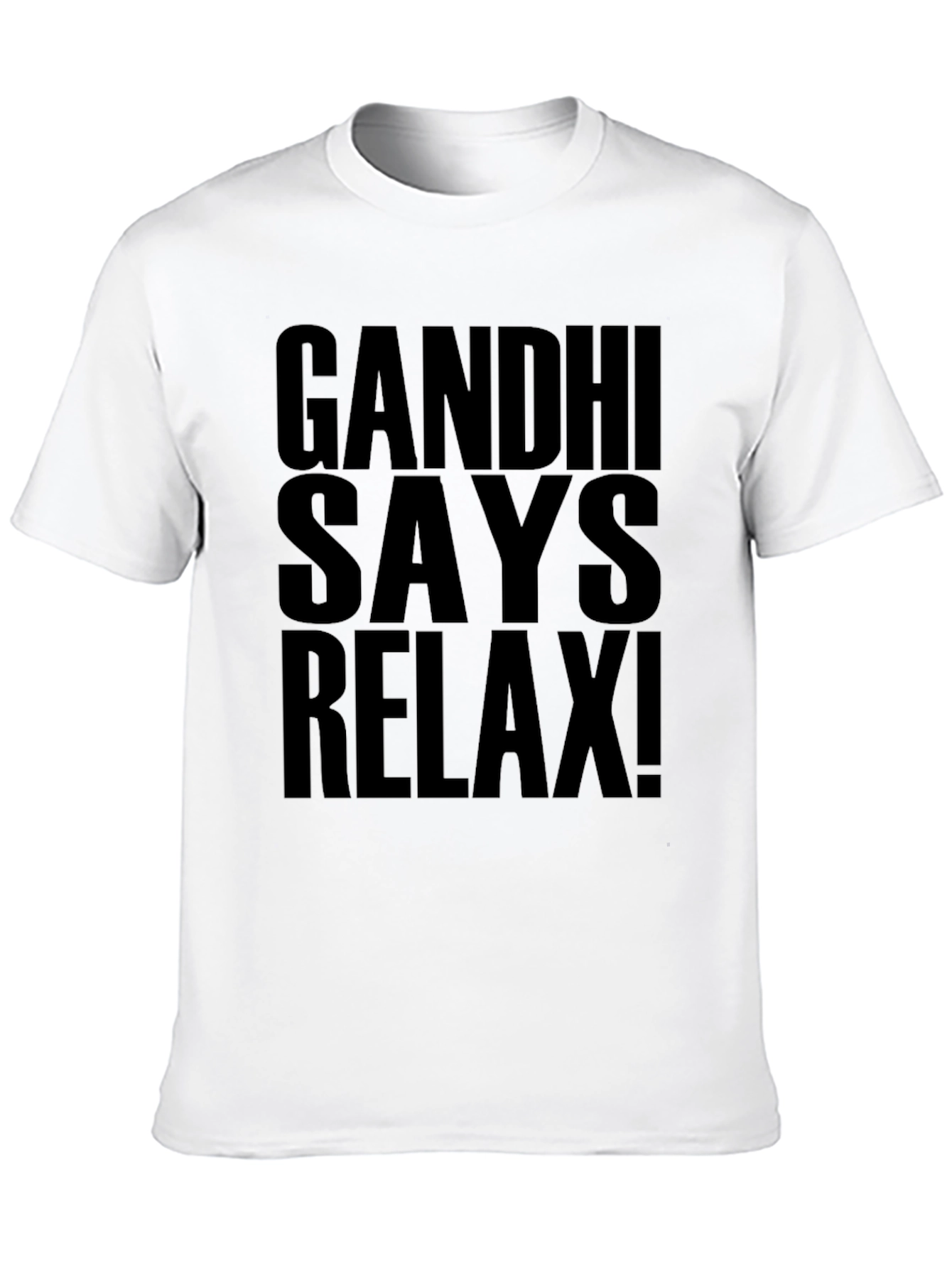 Gandhi Says Relax! Graphic T-Shirt