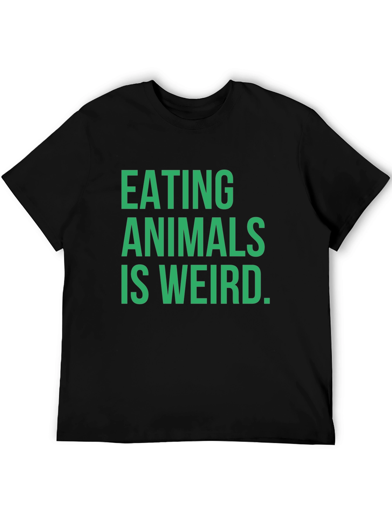 Eating Animals is Weird T-Shirt - Vegan Statement Tee